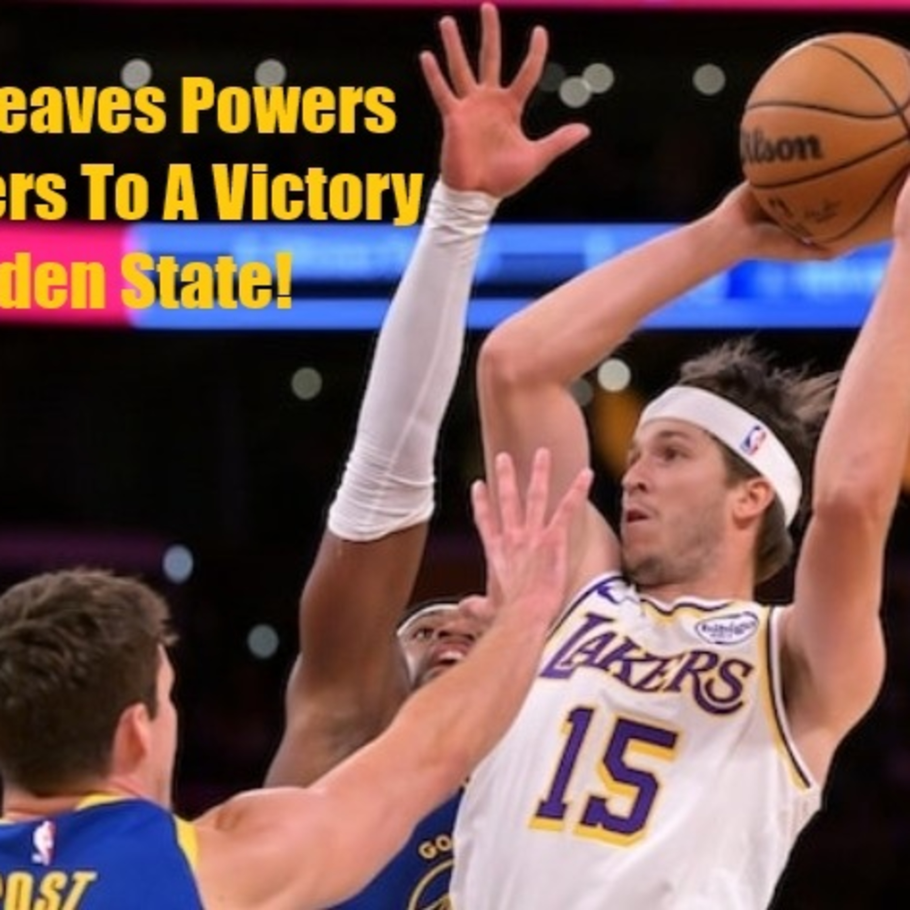 Lakers-Golden State Preseason Postgame! Lakers Beat The Warriors For Their First Preseason Win!
