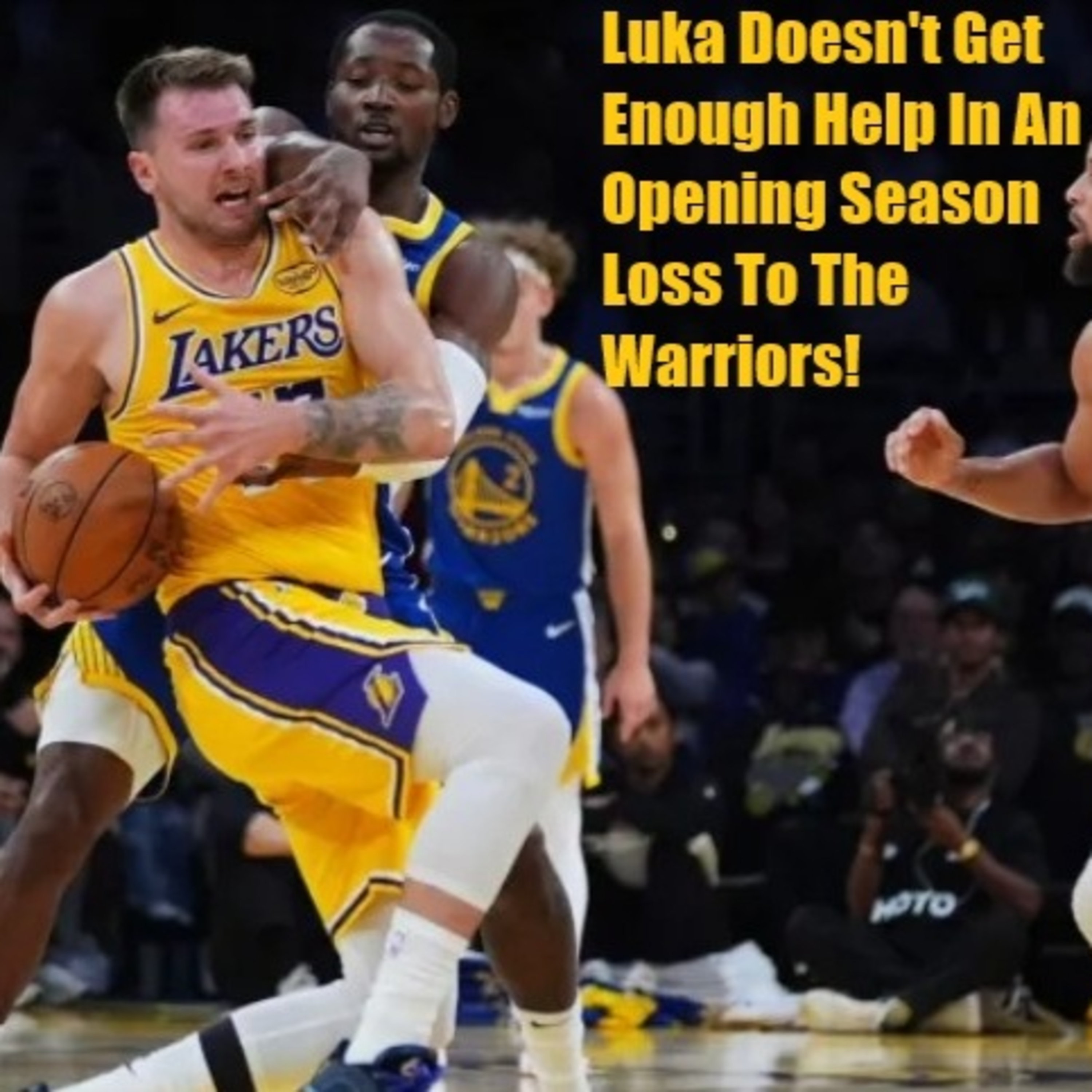 Lakers-Warriors Postgame! Lakers Start The Season Needing More In A Loss To The Warriors!
