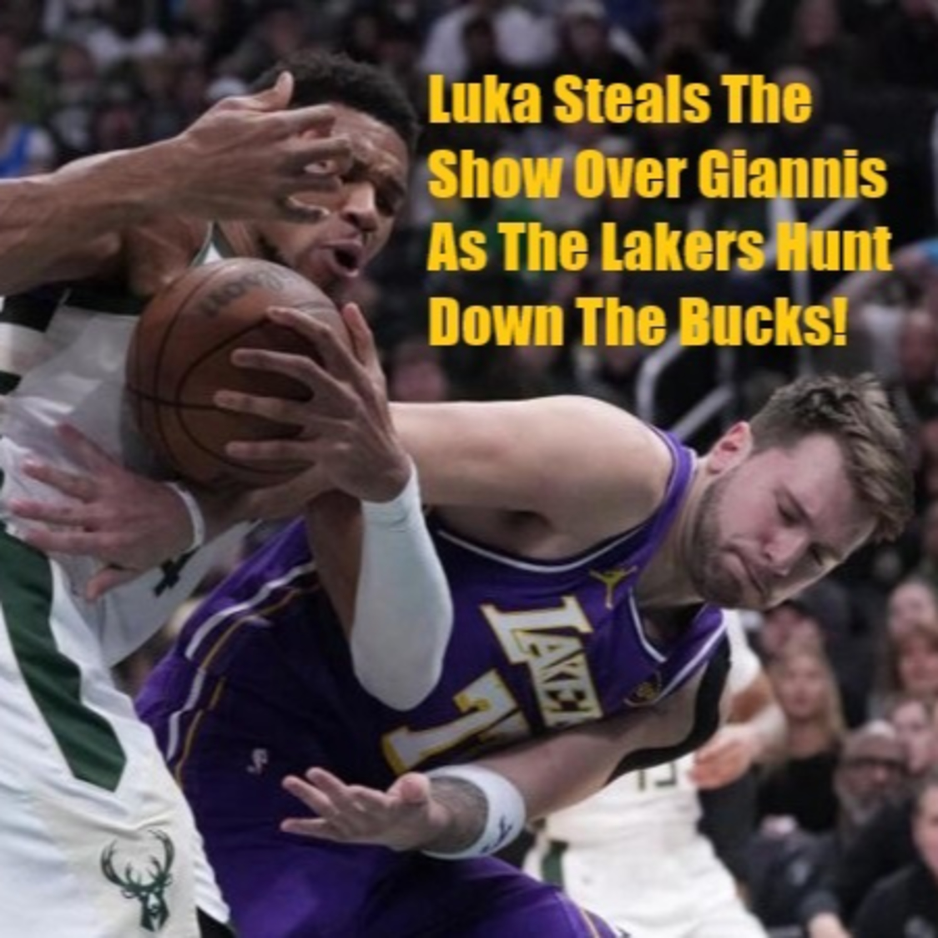 Lakers-Bucks Postgame! Lakers Close Out The Trip On A High After A Convincing Win In Milwaukee!