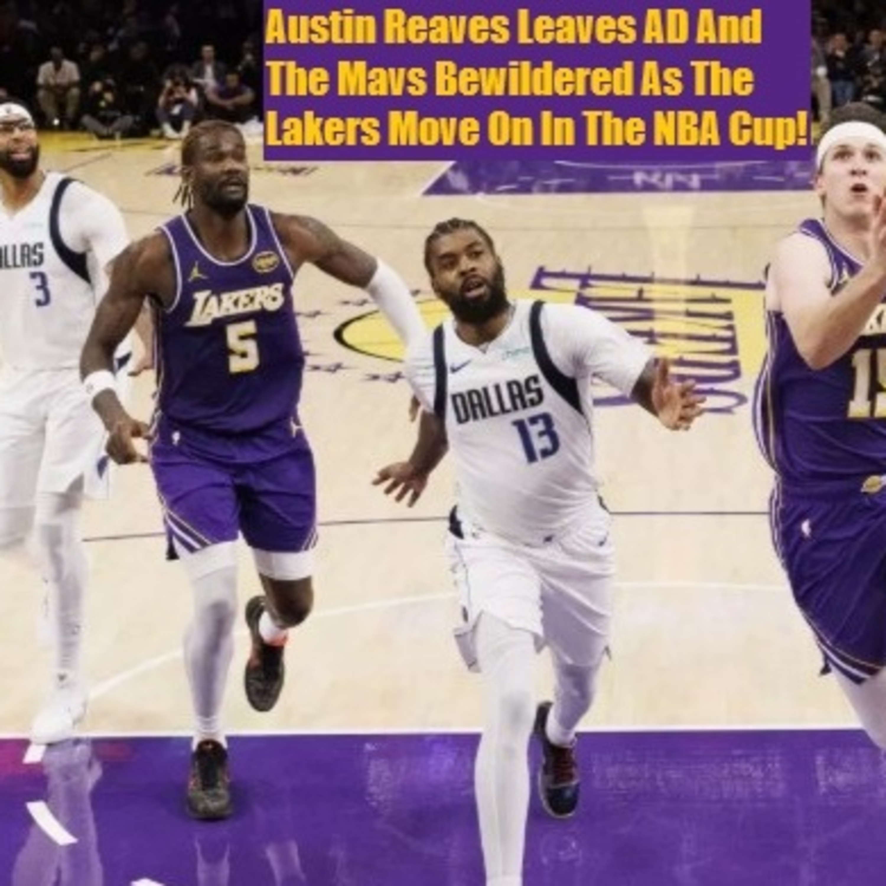 Lakers-Mavs Postgame! Lakers Thank Nico One More Time As They Get Another NBA Cup Win Over The Mavs!