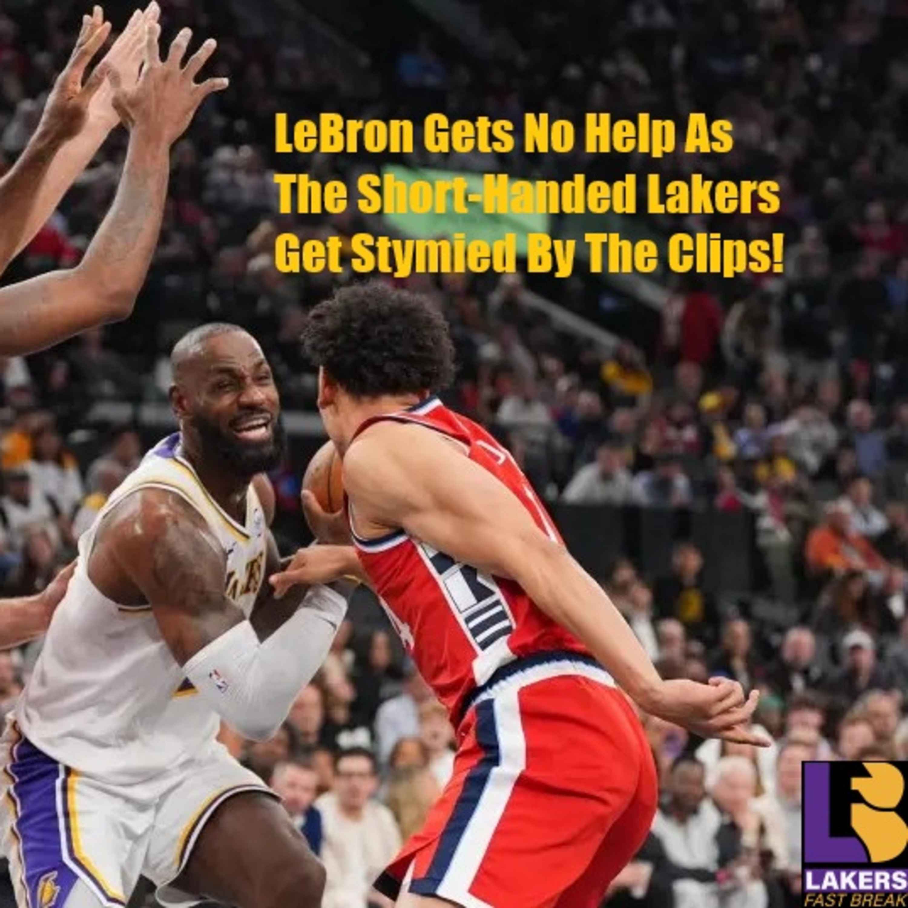 Lakers-Clippers Postgame! Lakers Injury Problem Gets Worse As LA Gets Clipped By The Clippers!
