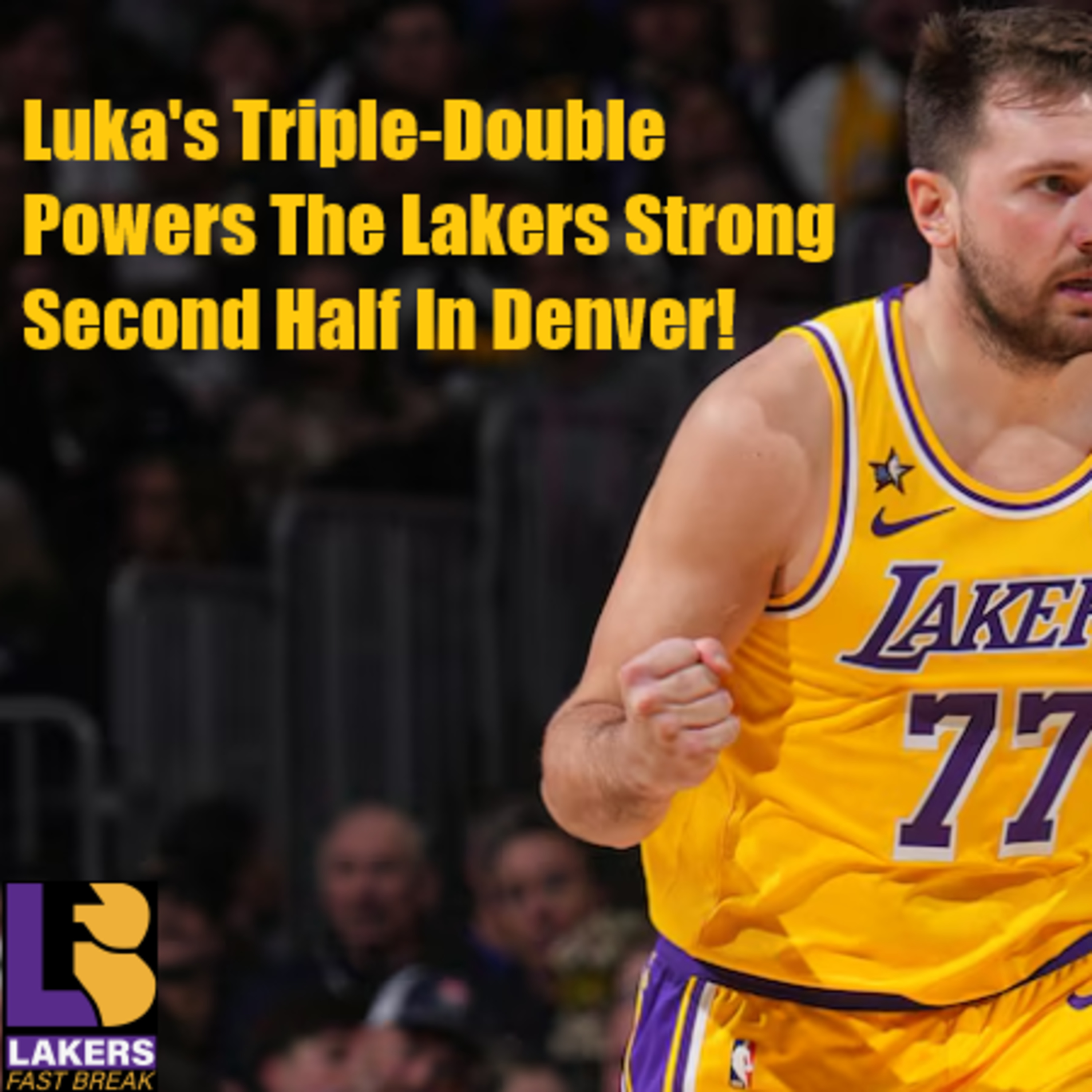 Lakers-Nuggets Postgame! Lakers Second Half Surge Gets Them A Mile-High Win In Denver!