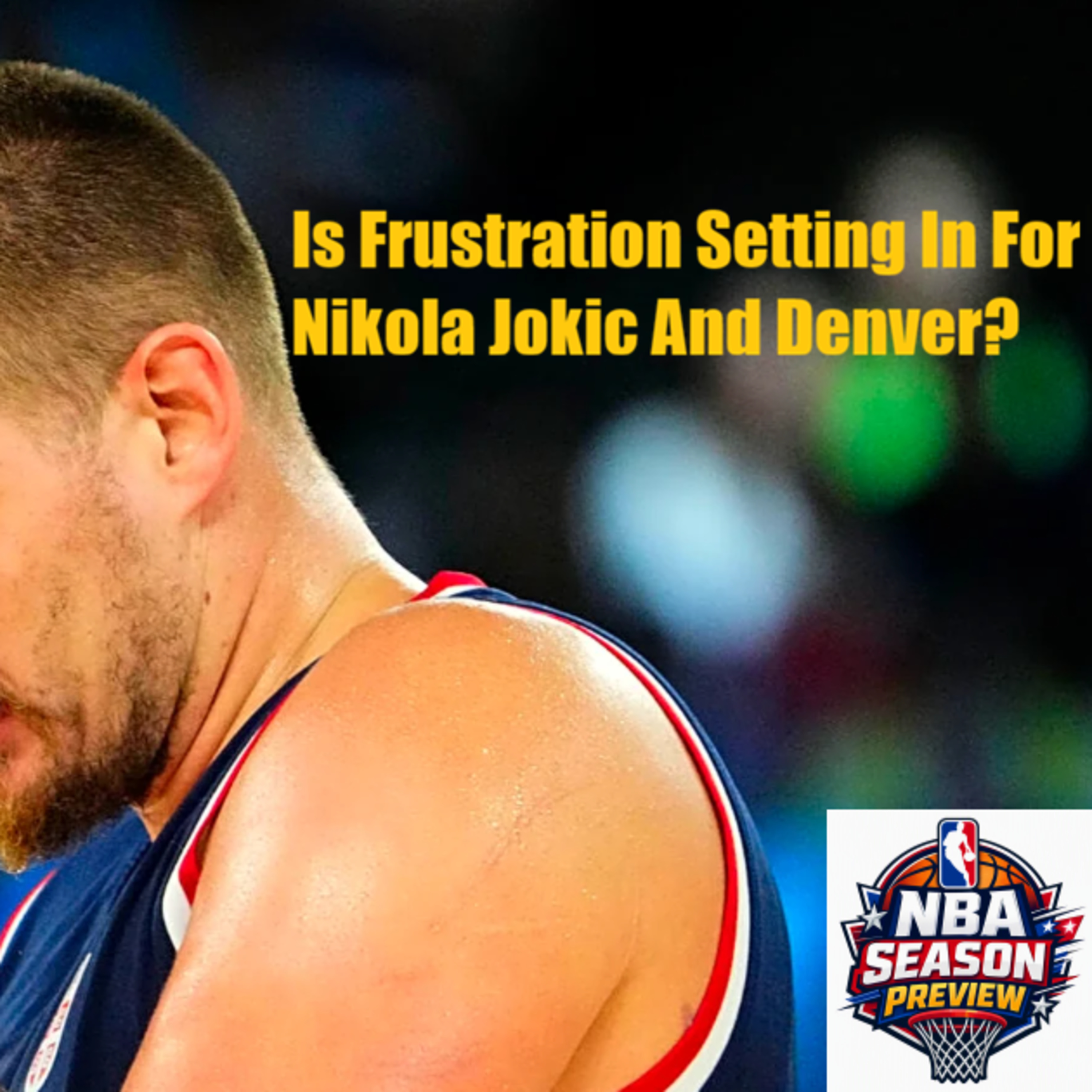 NBA Observations- Denver Nuggets Season Preview With Cool McCain!