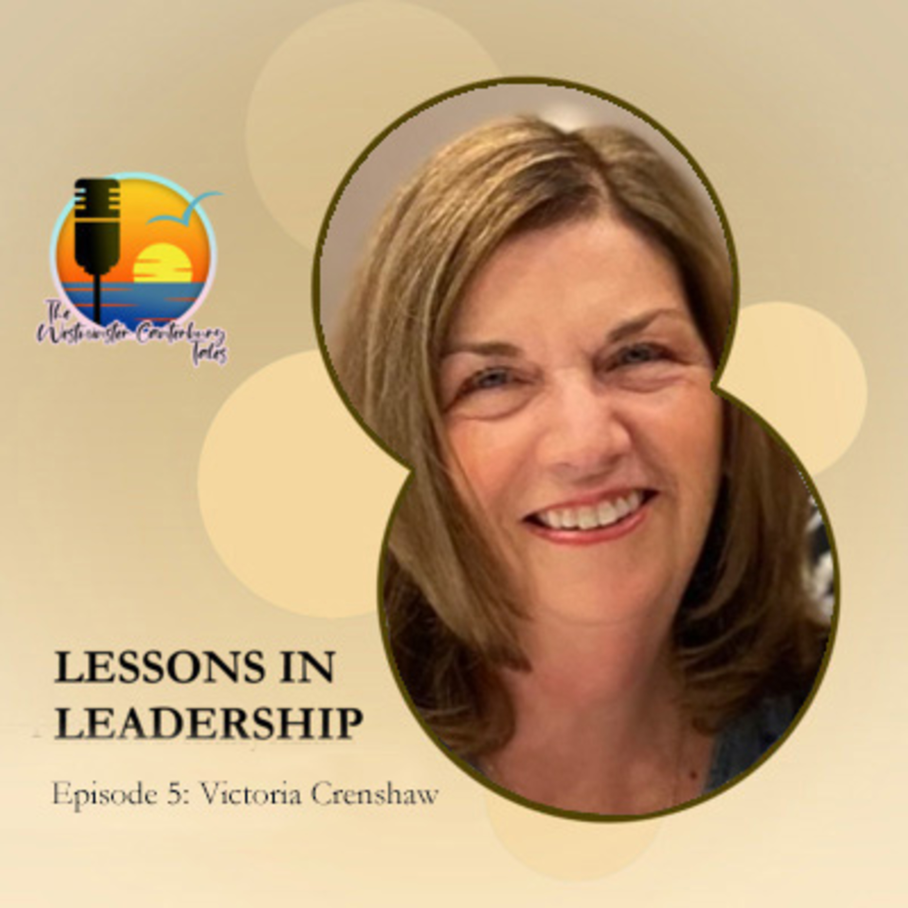 Lessons in Leadership Episode 5: Victoria Crenshaw episode artwork