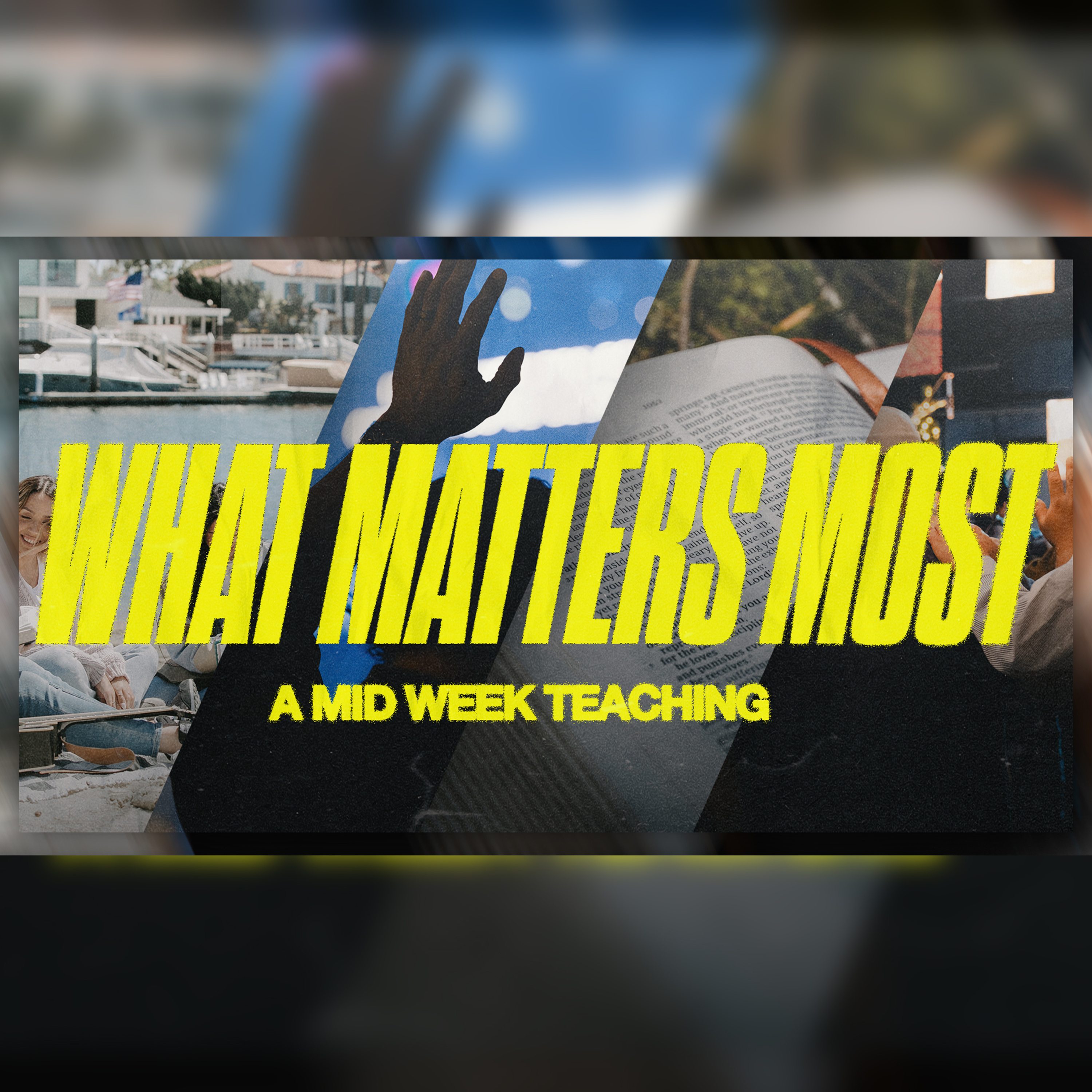 What Matters Most: Fellowship: 7-30-25