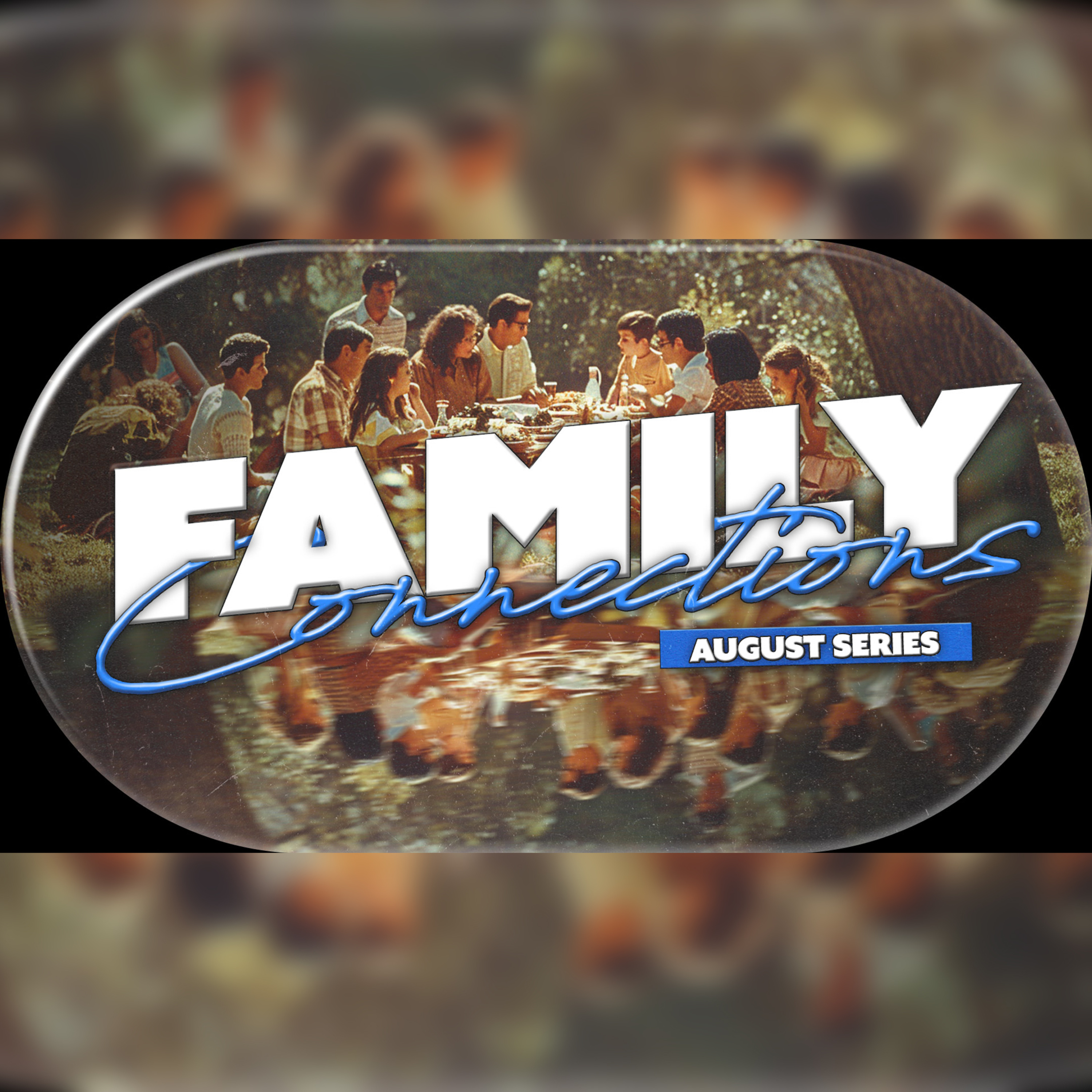 Family Connections: Where is your investment going?: 8-3-25
