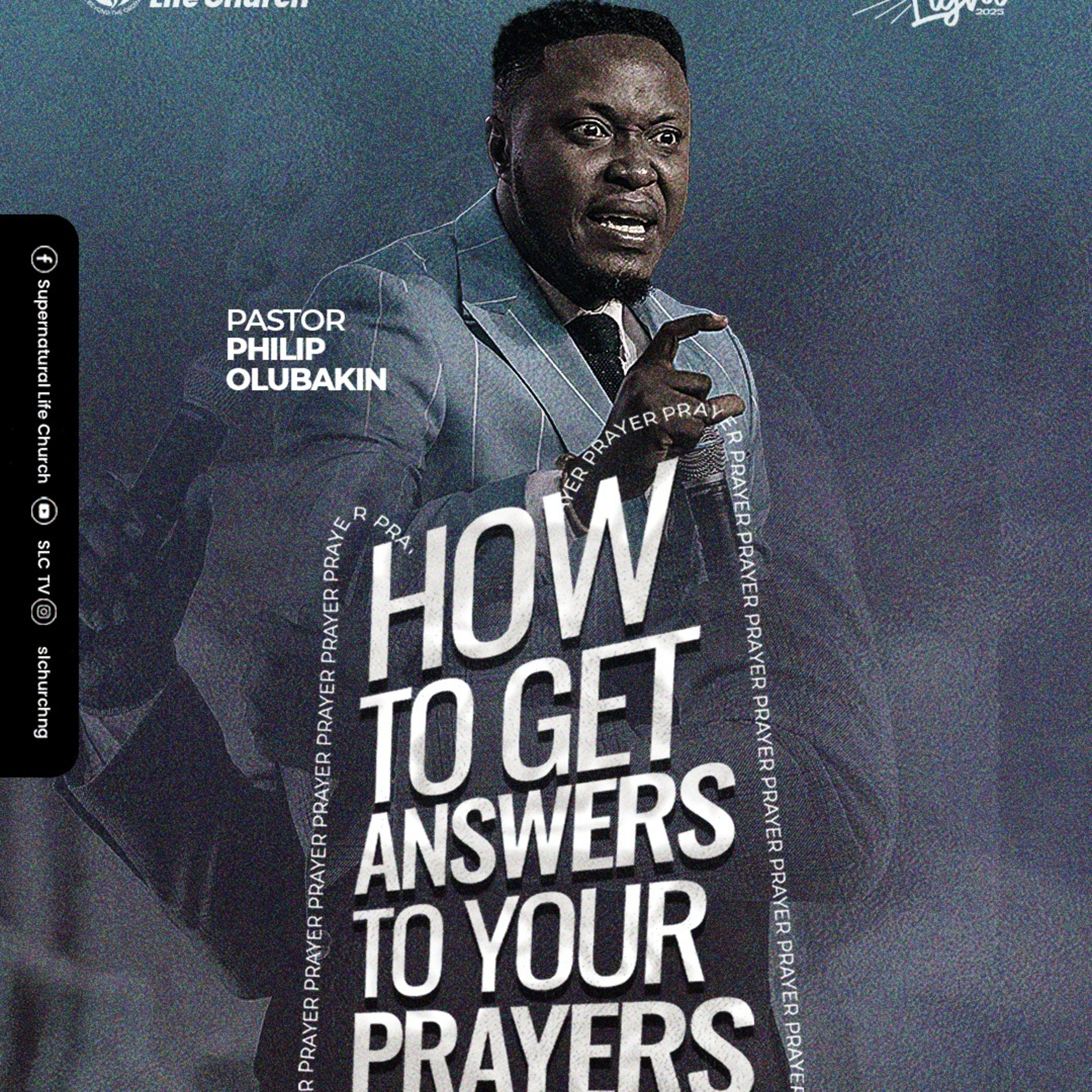 How to Get Answers to Your Prayers (1) - Pastor Philip Olubakin episode artwork