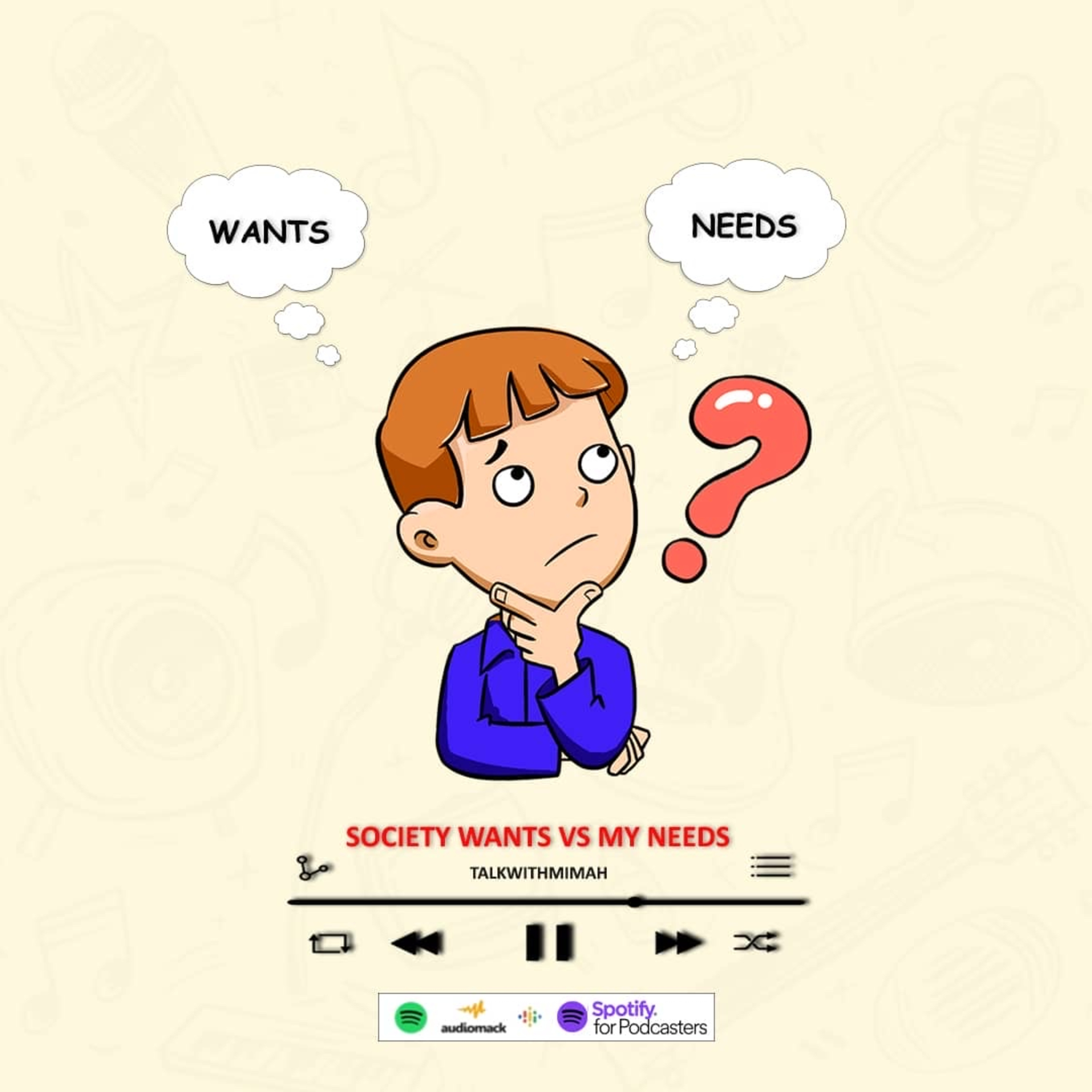 Society wants Vs My needs episode artwork