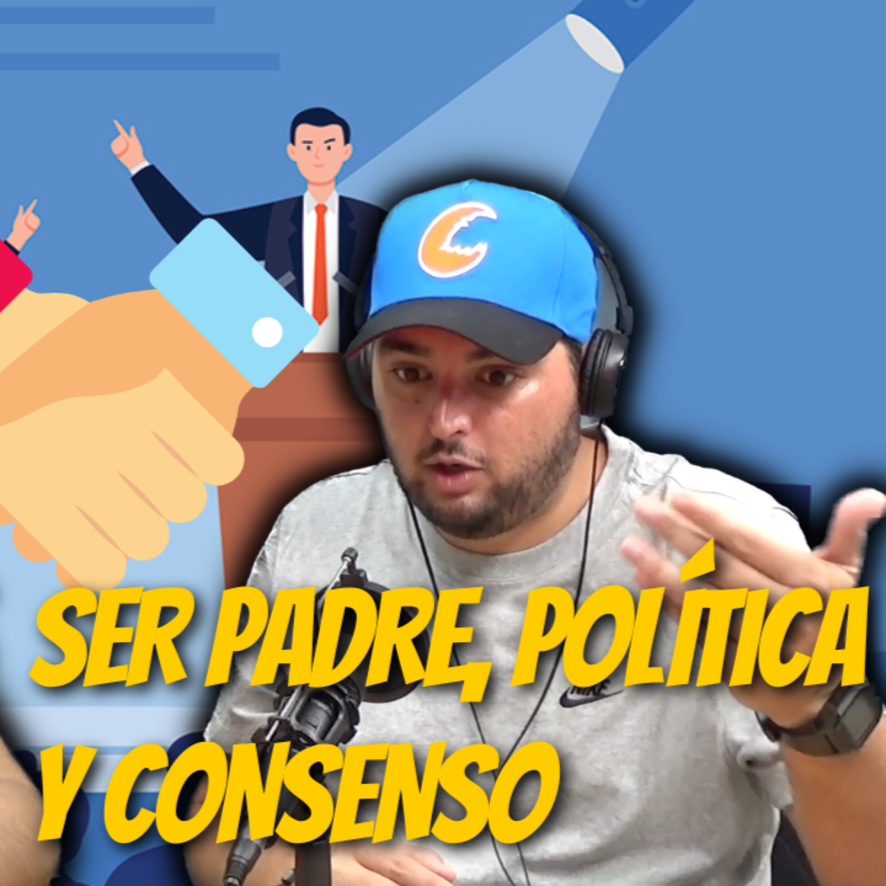 #116 - Manuel Calderón Cerame | Ser Padre, Política y Consenso  episode artwork