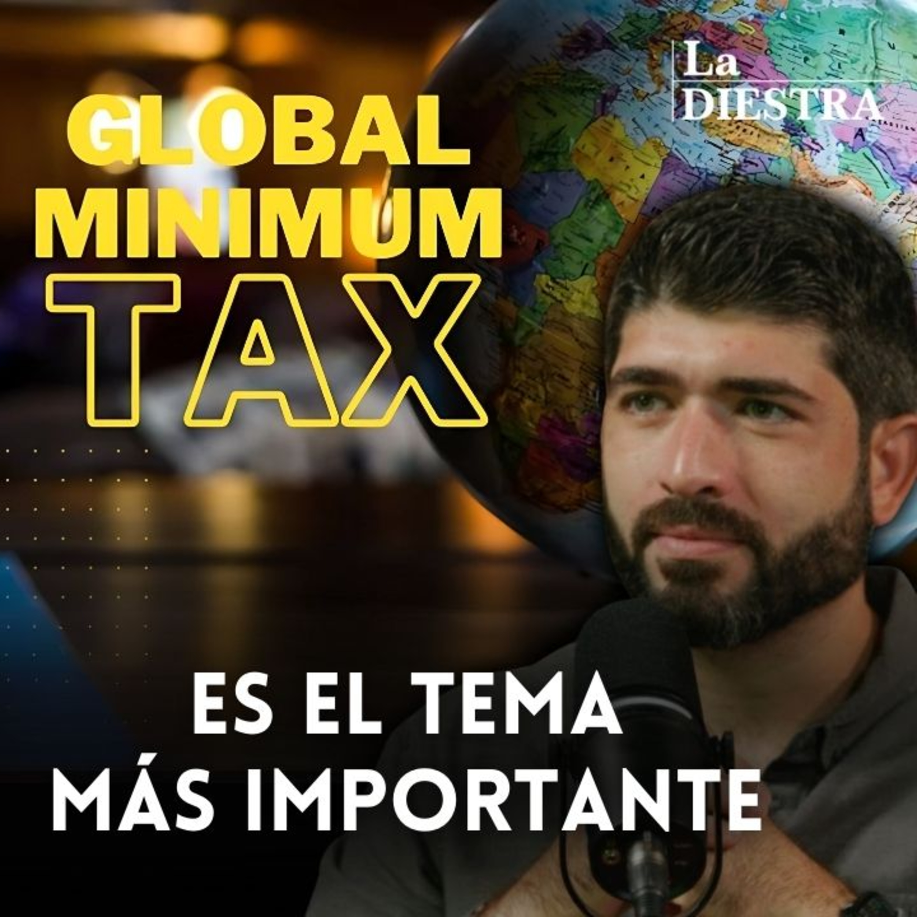 El Impuesto Mínimo Global Es El Tema Más Urgente | Humberto Mercader episode artwork