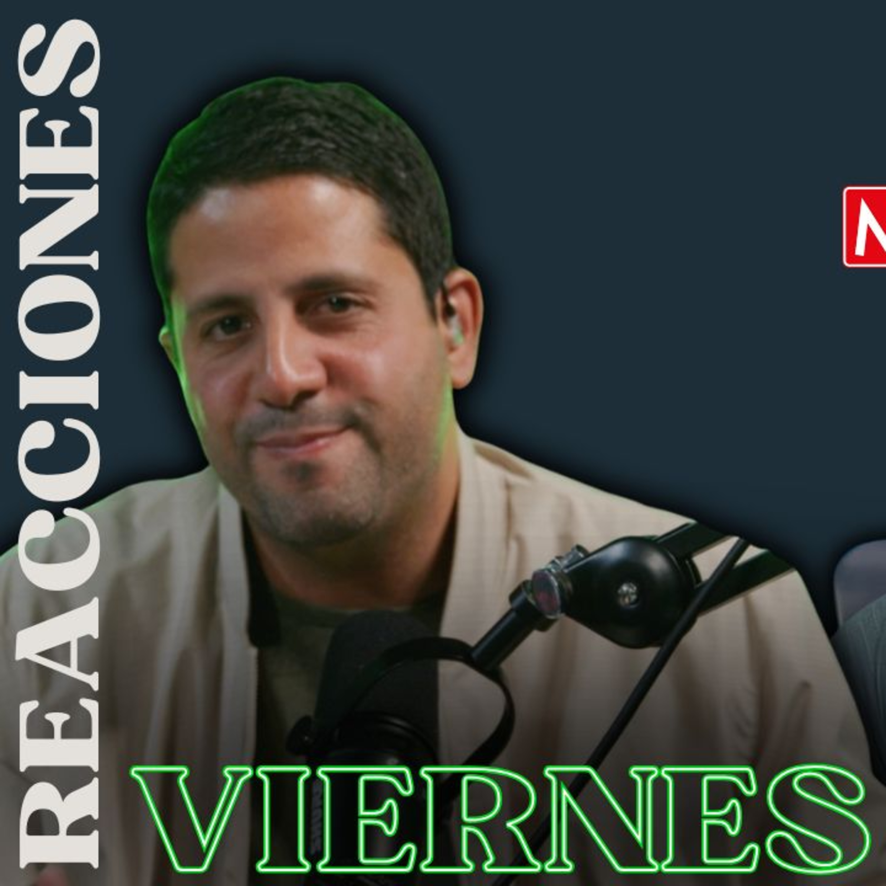 Siguen las Fuerzas Anti Capitalistas | Viernes de Reacciones episode artwork
