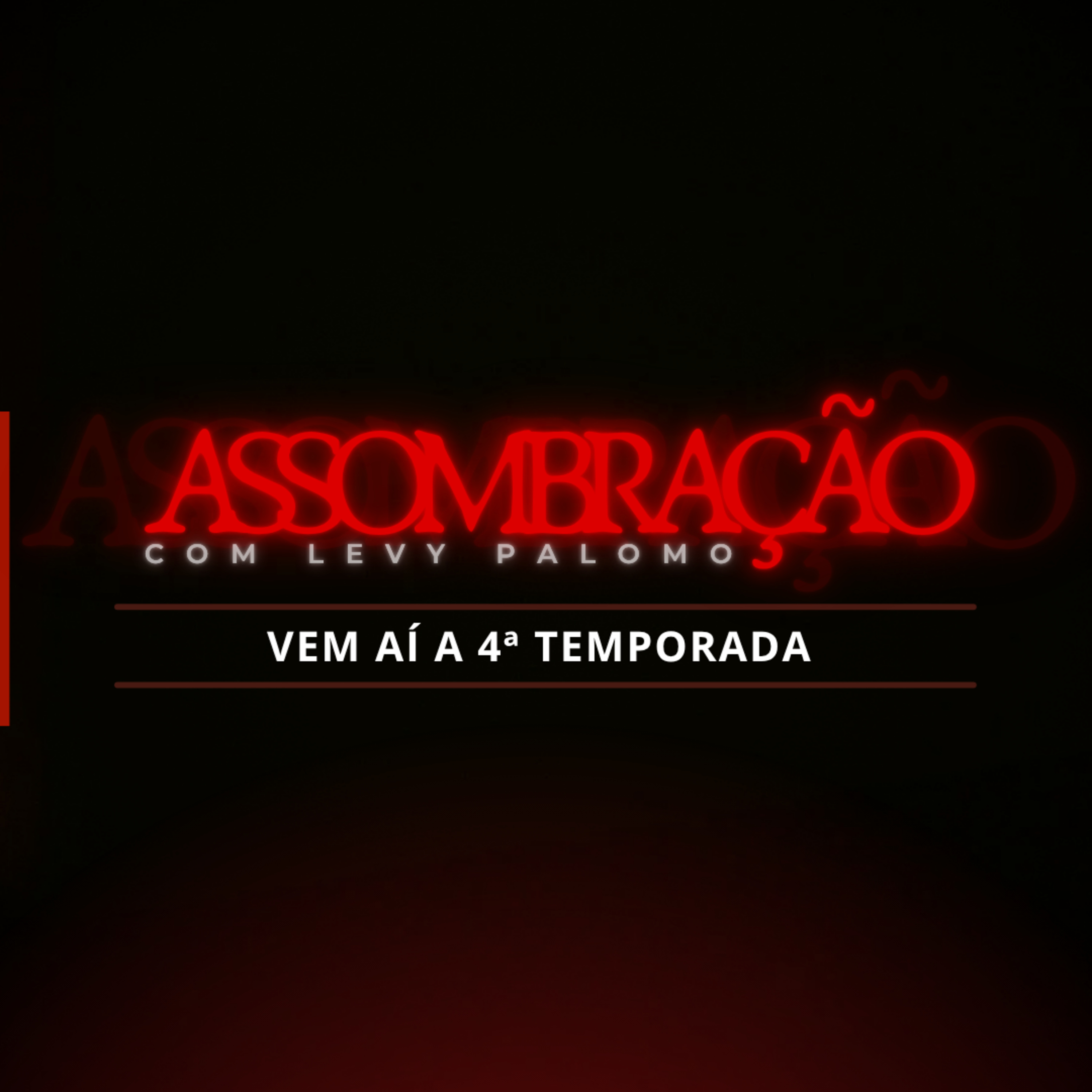 Vem aí a 4ª temporada do Assombração com Levy Palomo podcast episode