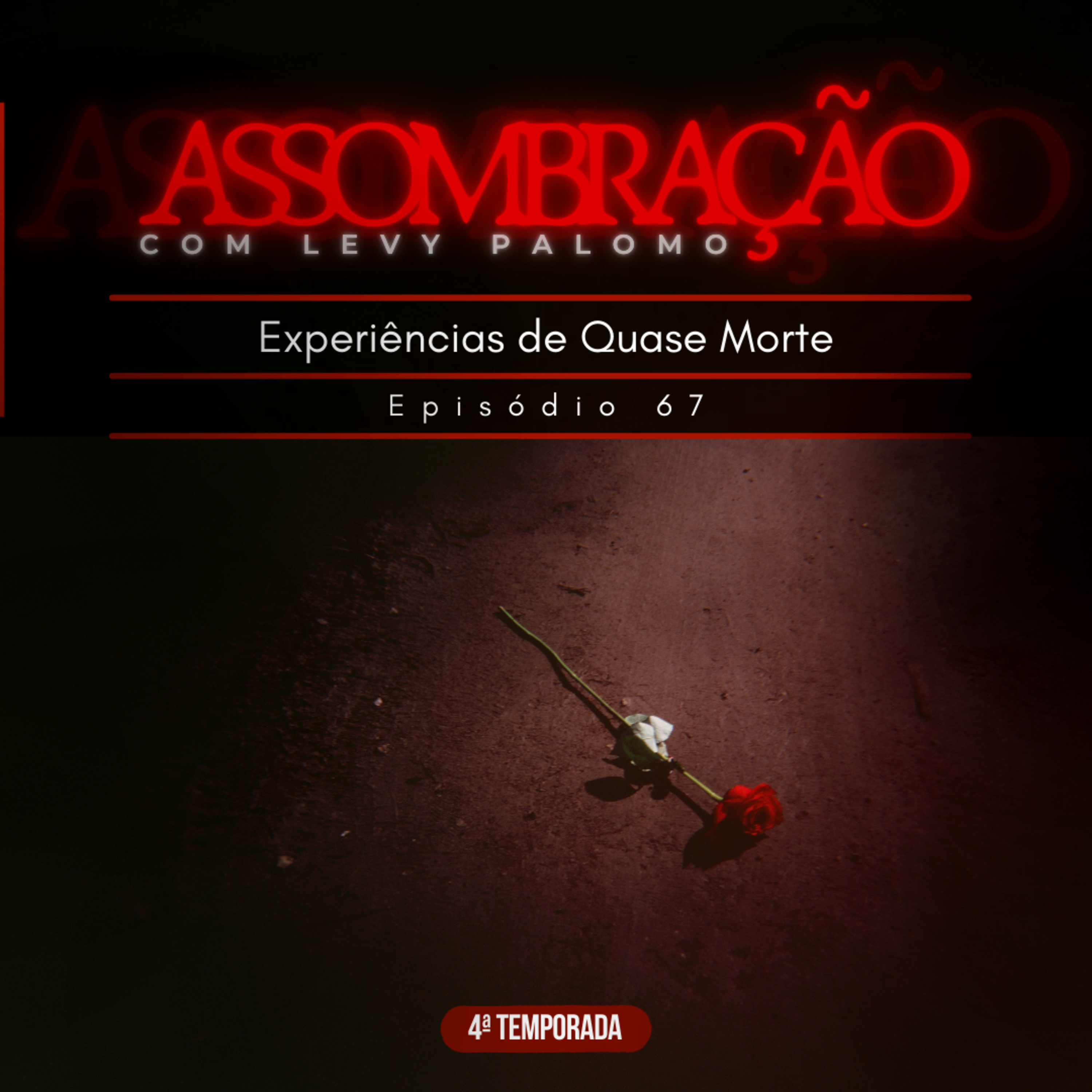 Experiências de Quase Morte | 67 podcast episode