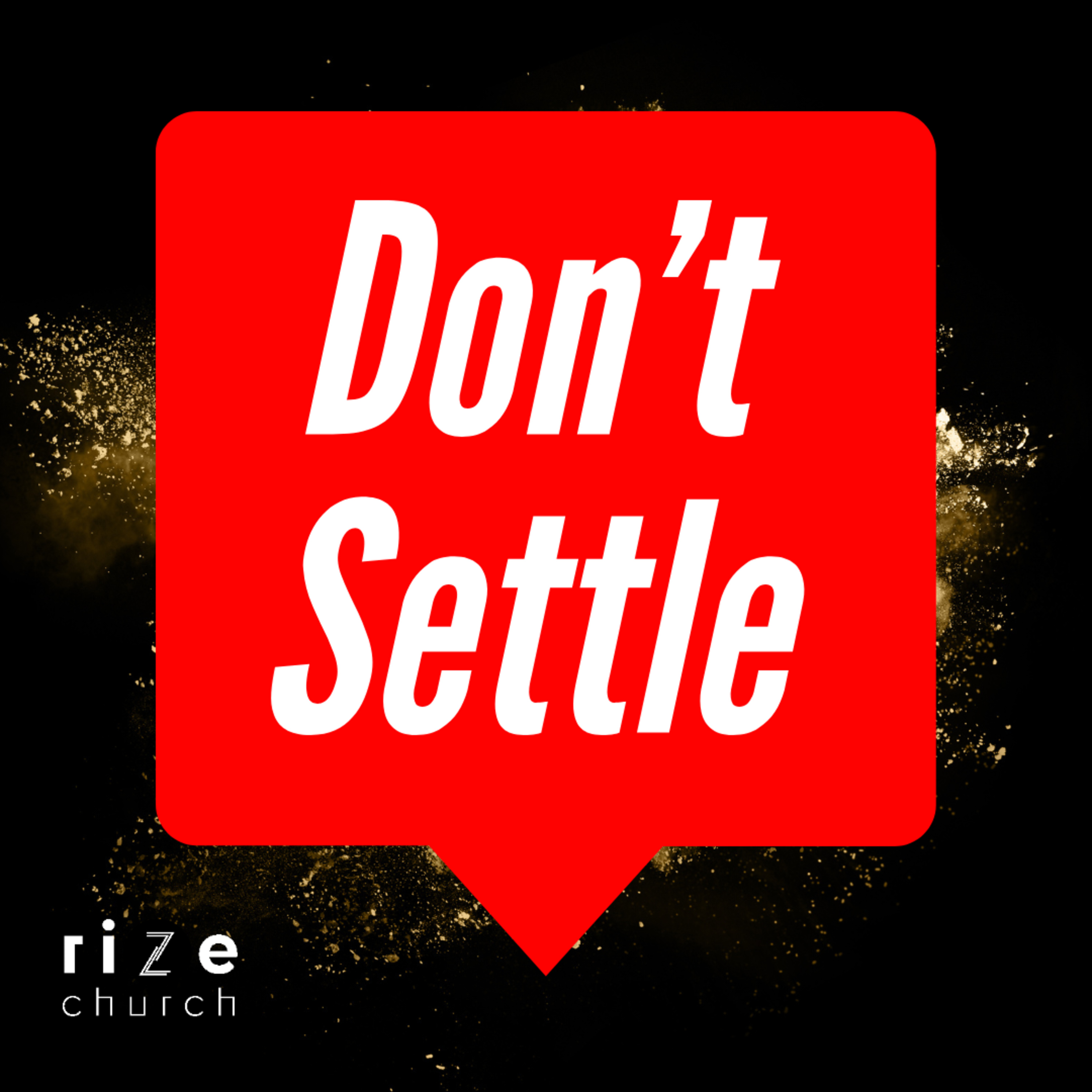 Don't Settle  episode artwork