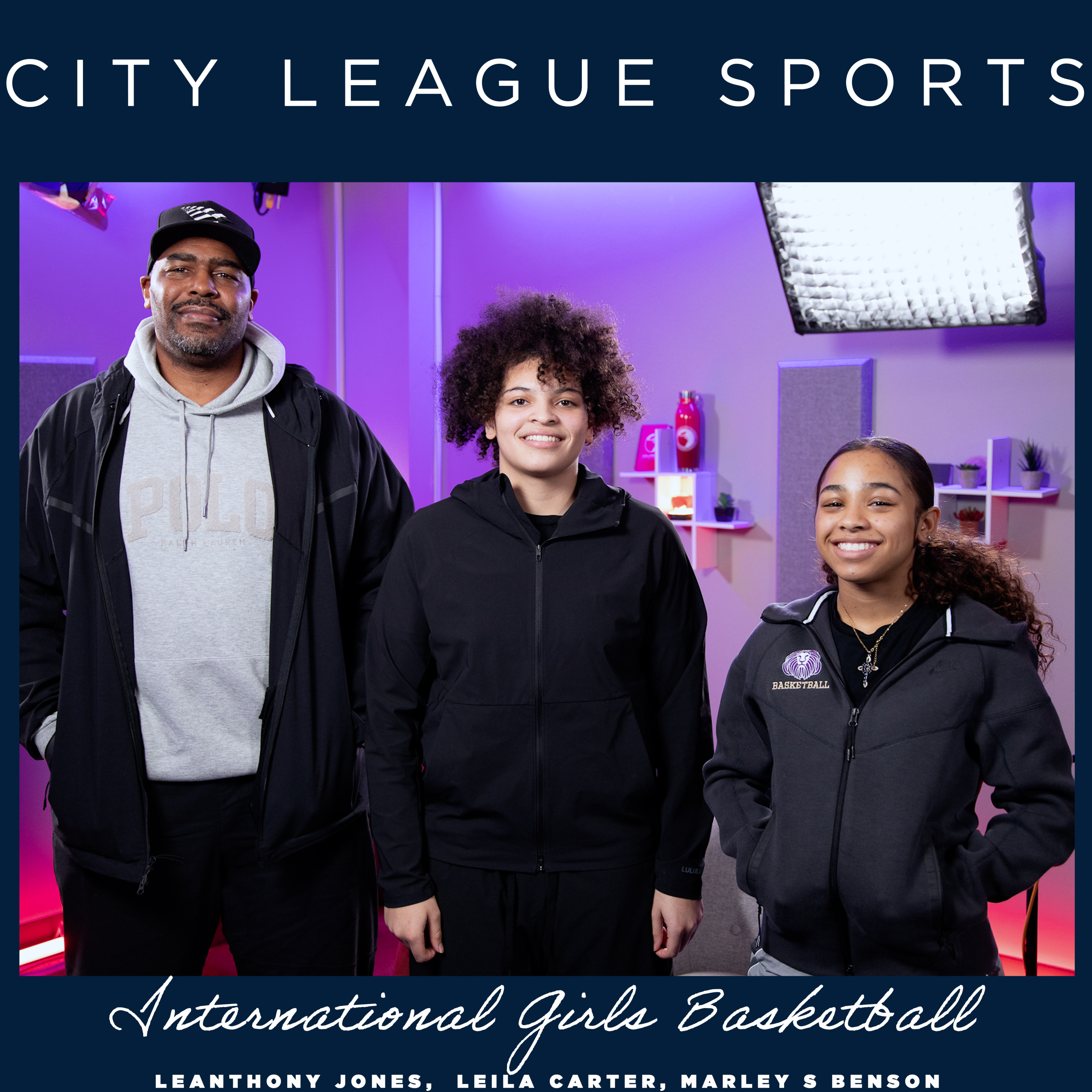 Episode 93: Leila Carter, Marley Benson, Coach LeAnthony Jones