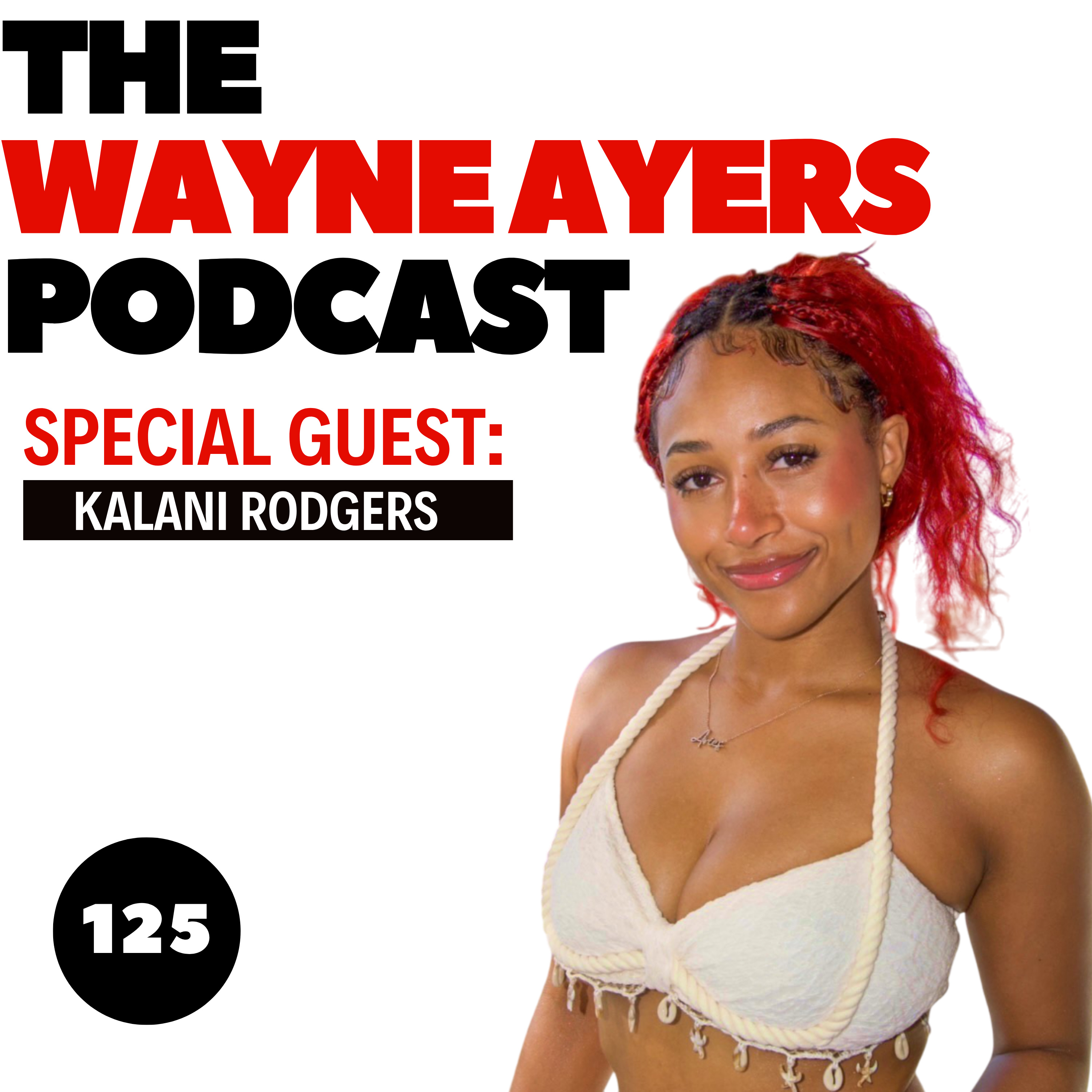 EP 125: Kalani Rodgers on Being Pro-Palestine, Her “Crazy Girl” Skits, and Why Greta Thunberg Is a Superhero
