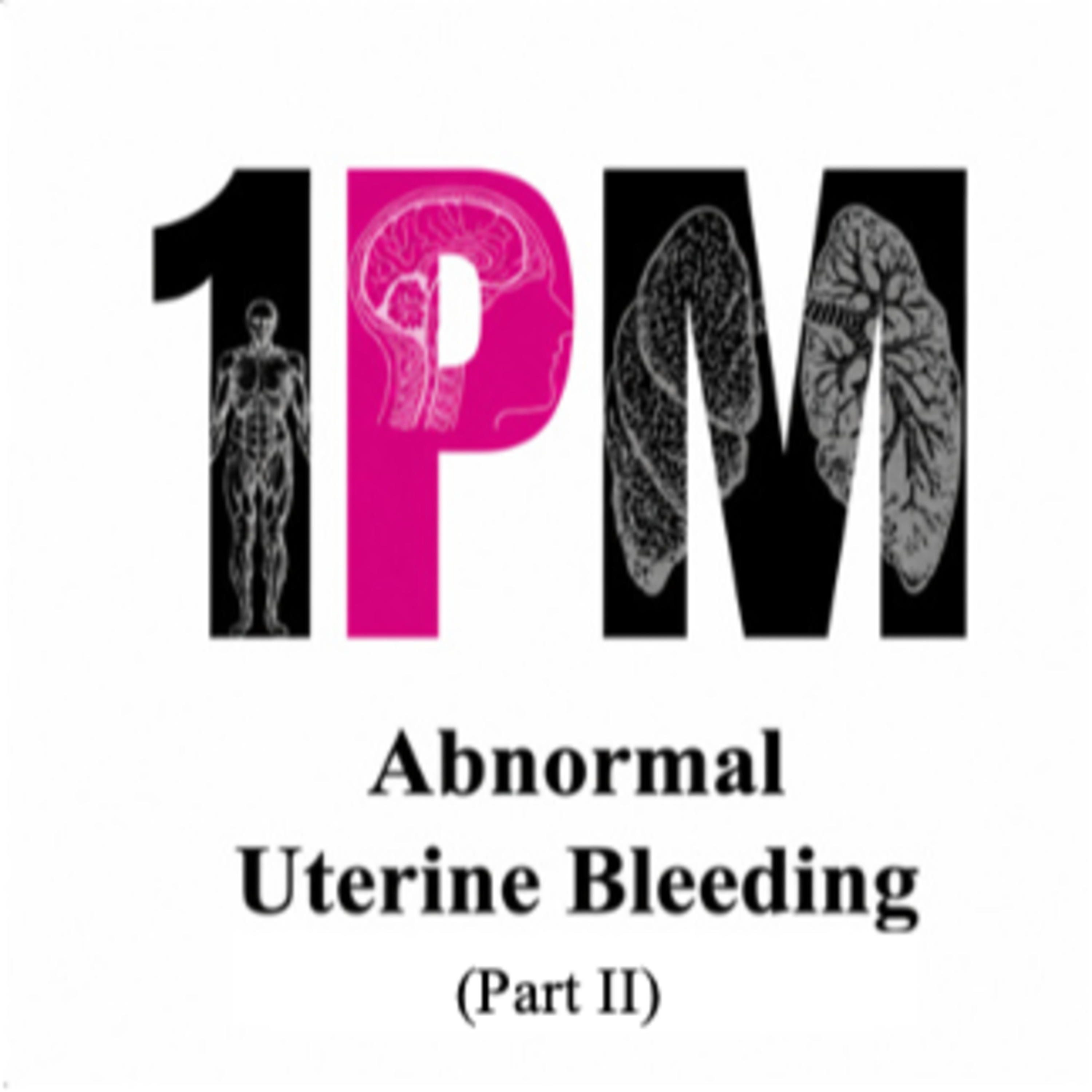 #39B Abnormal Uterine Bleeding (Part II) episode artwork