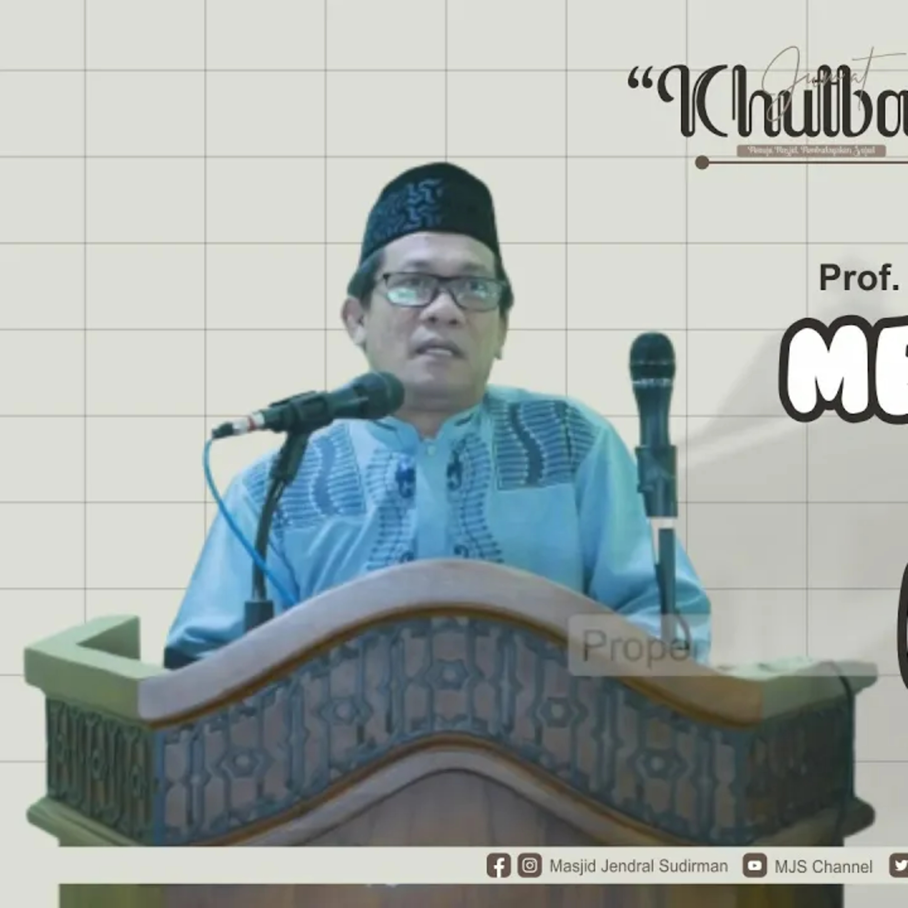 Khutbah Jumat #18 : Prof. Dr. H Dudung Abdurrahman, M.Hum - Menjadi Islam Secara Kaffah
