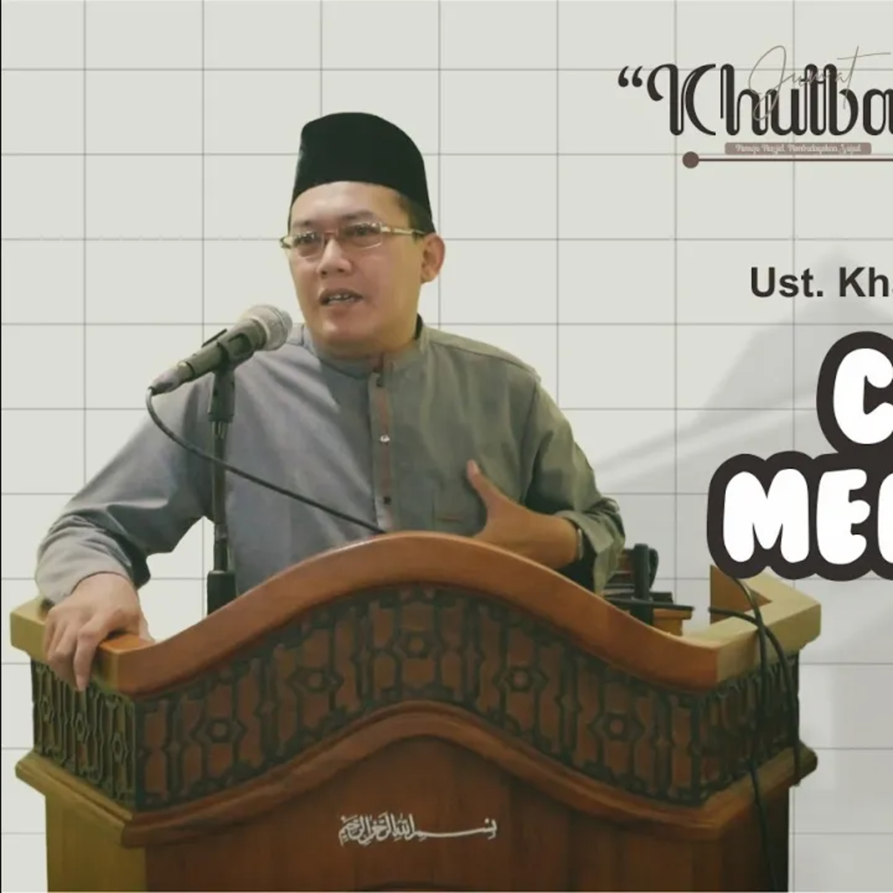 Khutbah Jumat #32 : Ust. Khairullah Zikri, S.Ag. M.A. S.T.Rel. - Cara Nabi Mengajarkan Islam