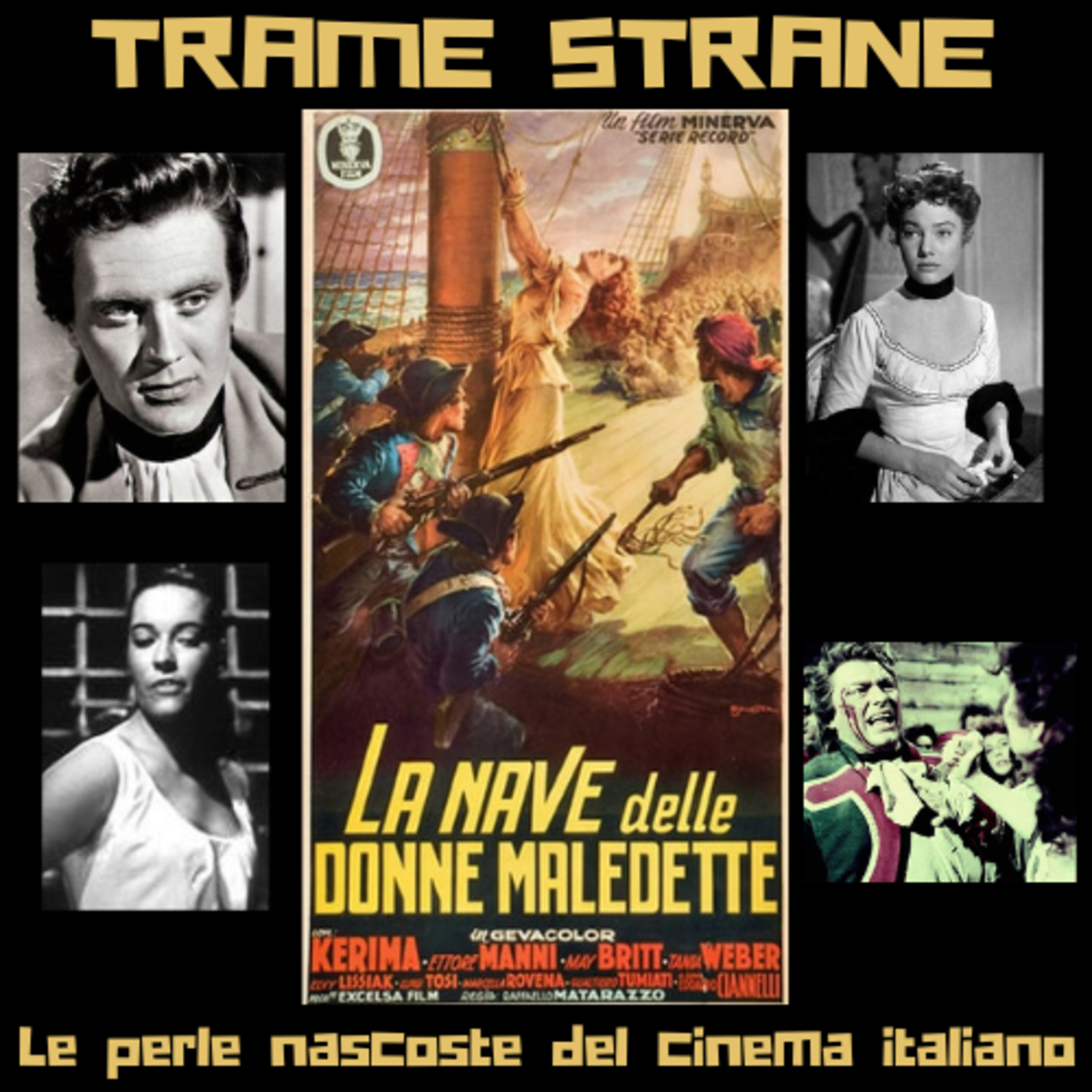 229 Le perle nascoste del cinema italiano: "La nave delle donne maledette" di Raffaello Matarazzo (1953)