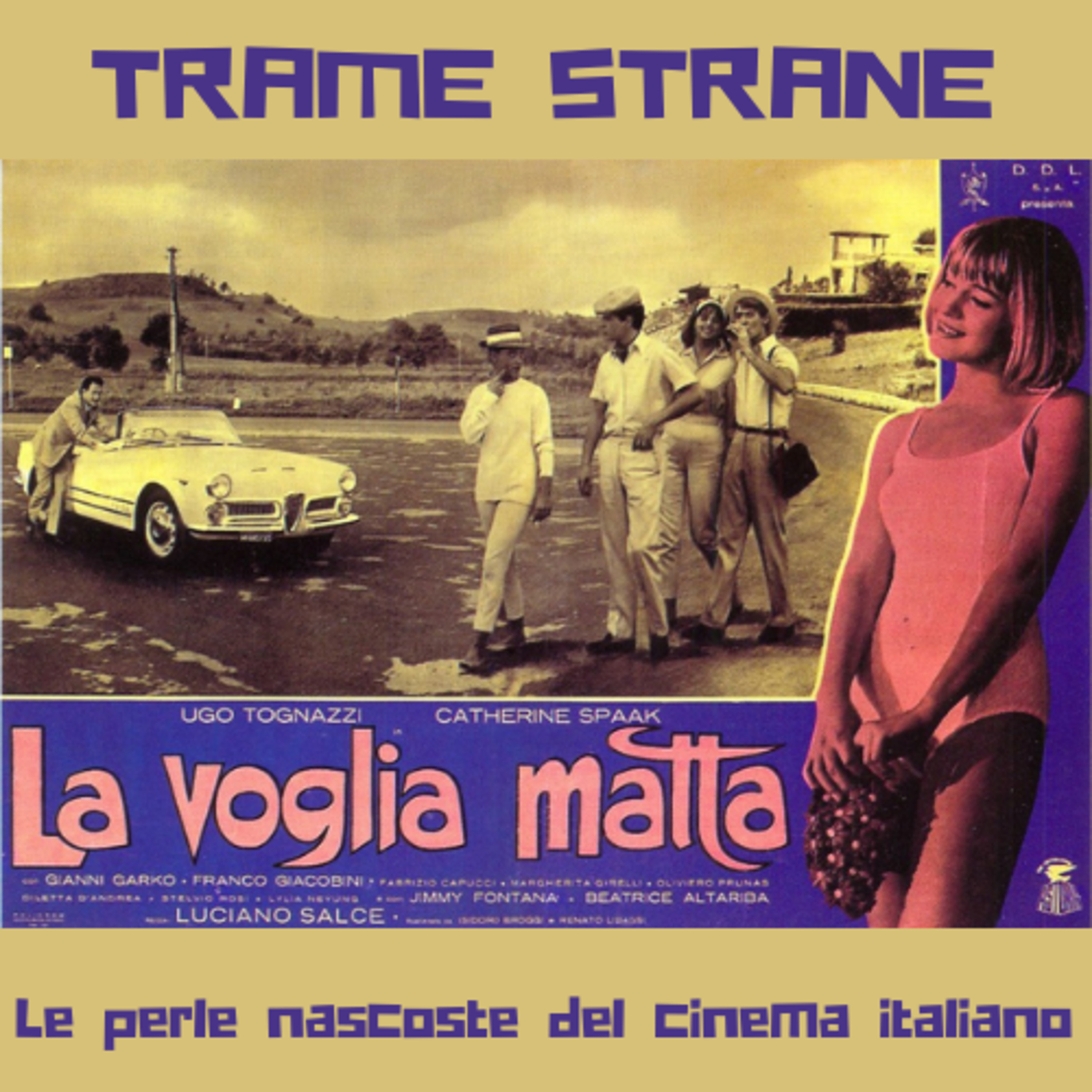 232 Le perle nascoste del cinema italiano "La voglia matta" di Luciano Salce (1962)