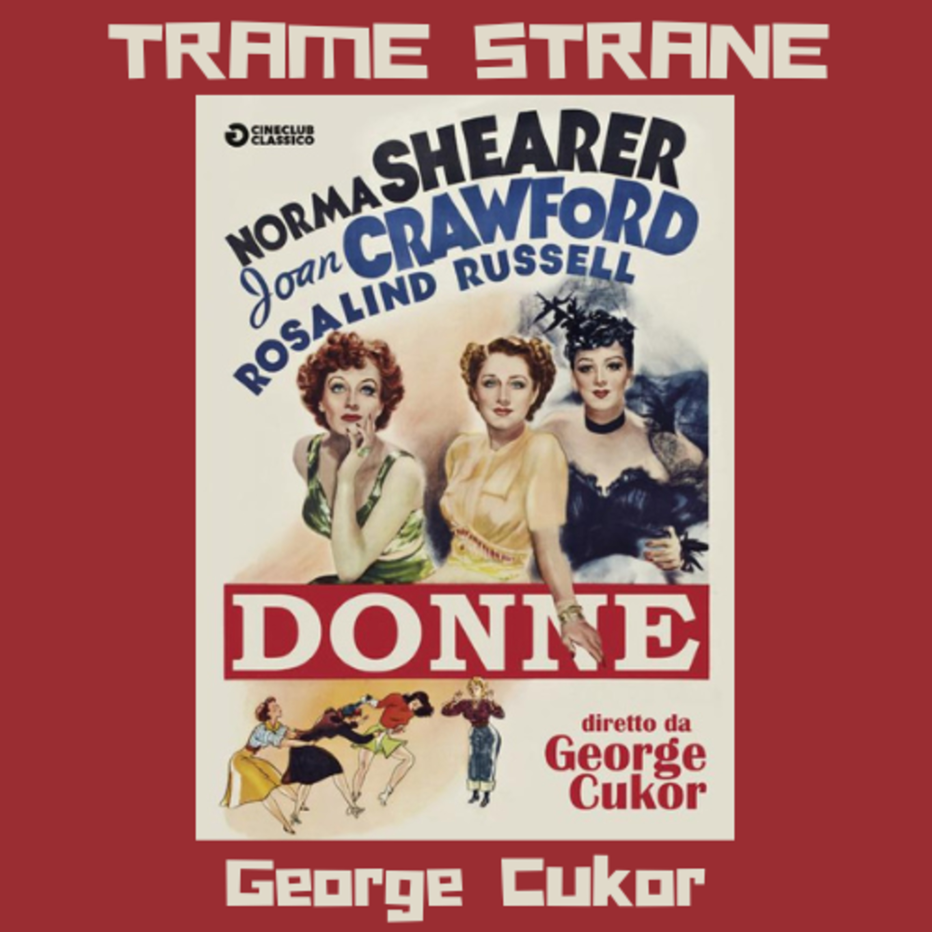241 "Donne" di George Cukor (1939), il matriarcato reale