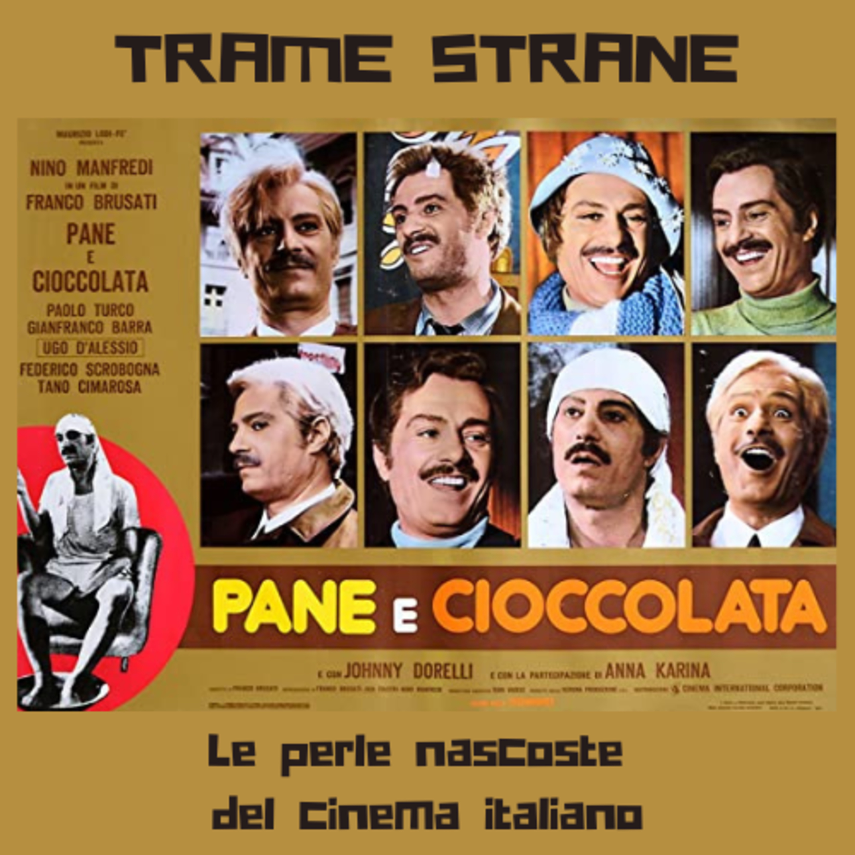 245 Le perle nascoste del cinema italiano: "Pane e cioccolata" di Franco Brusati (1973)