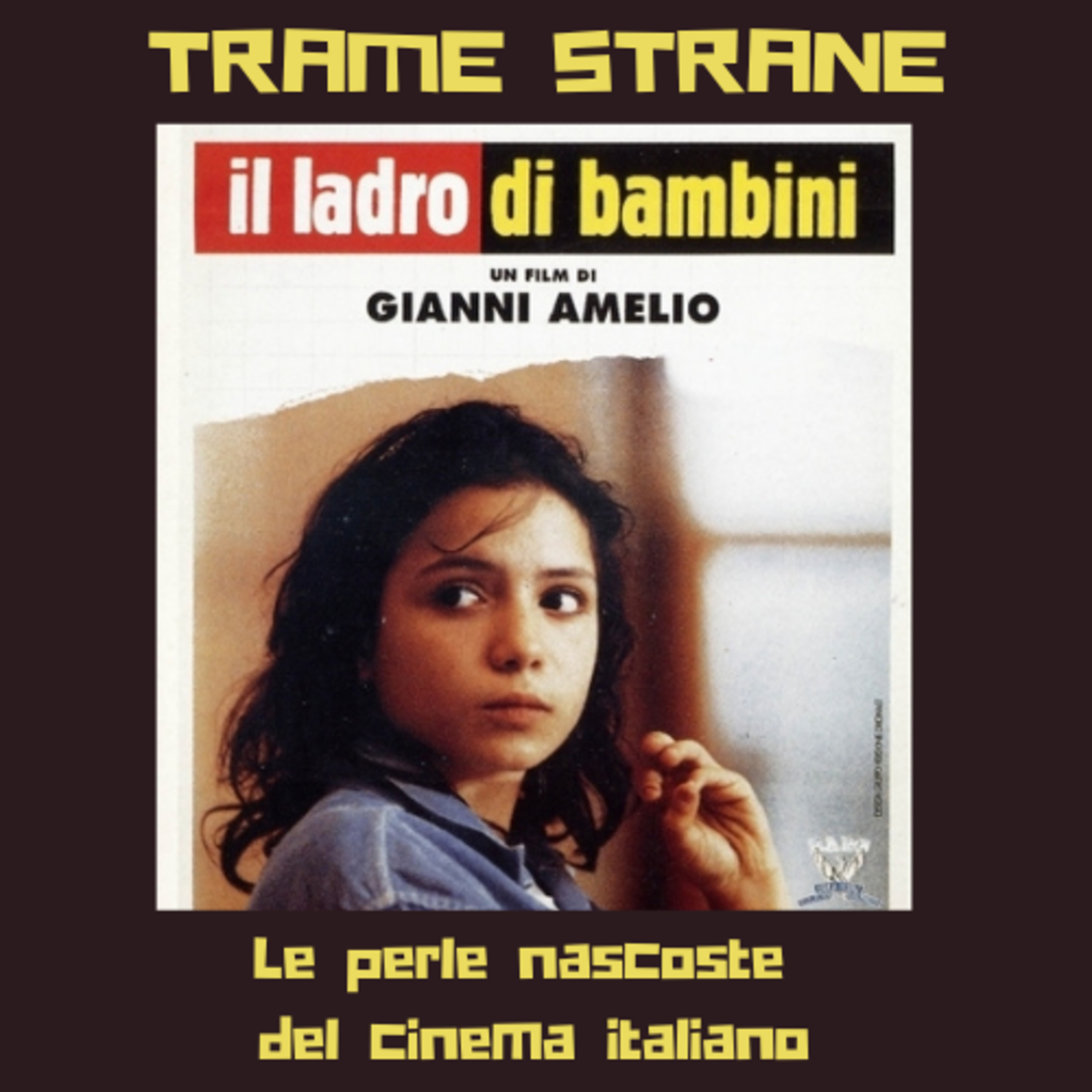 250 Le perle nascoste del cinema italiano "Il ladro di bambini" di Gianni Amelio