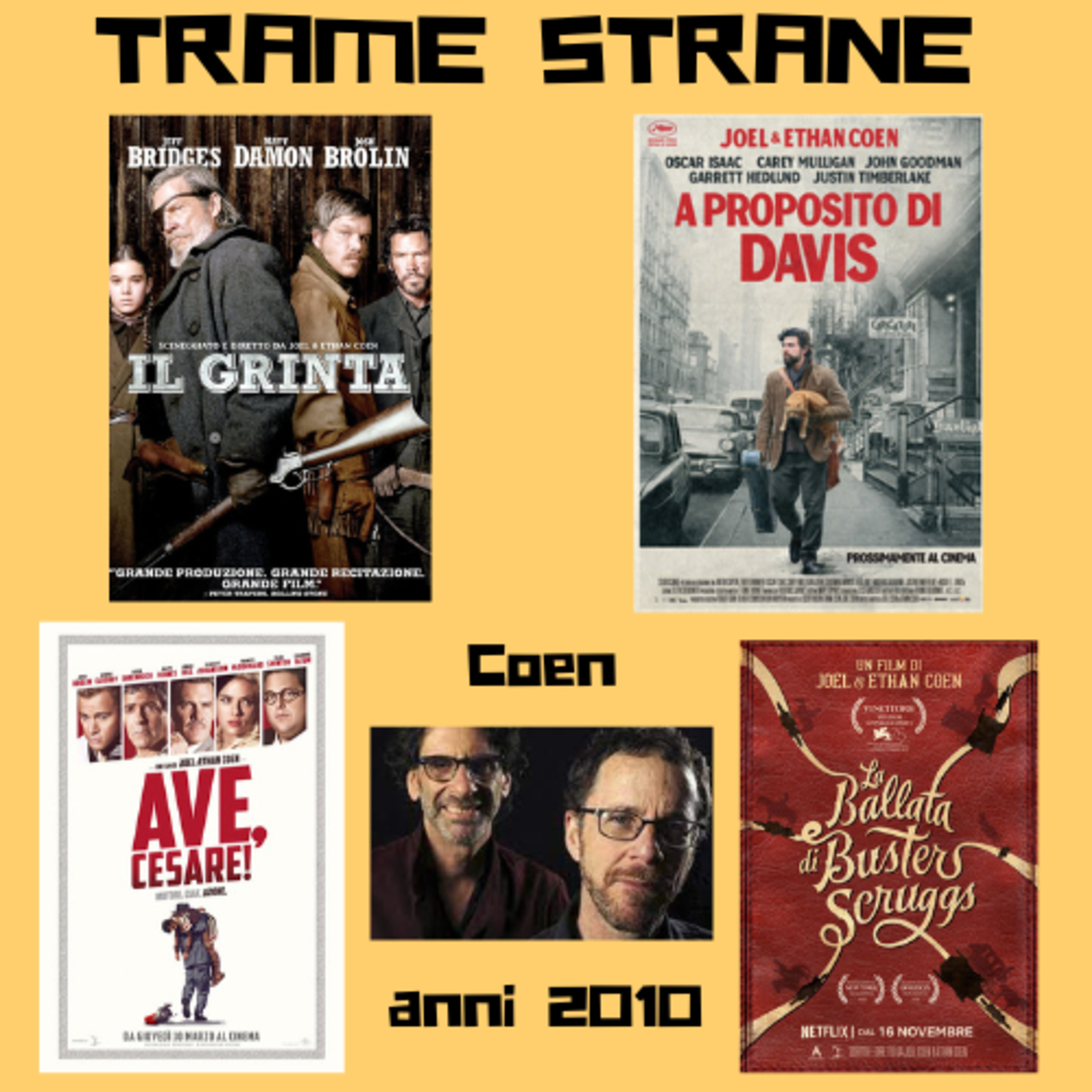 252 Fratelli Coen capitolo finale, gli anni ’10: “Il Grinta”, “A proposito di Davis”, “Ave Cesare”, “La ballata di Buster Scruggs”