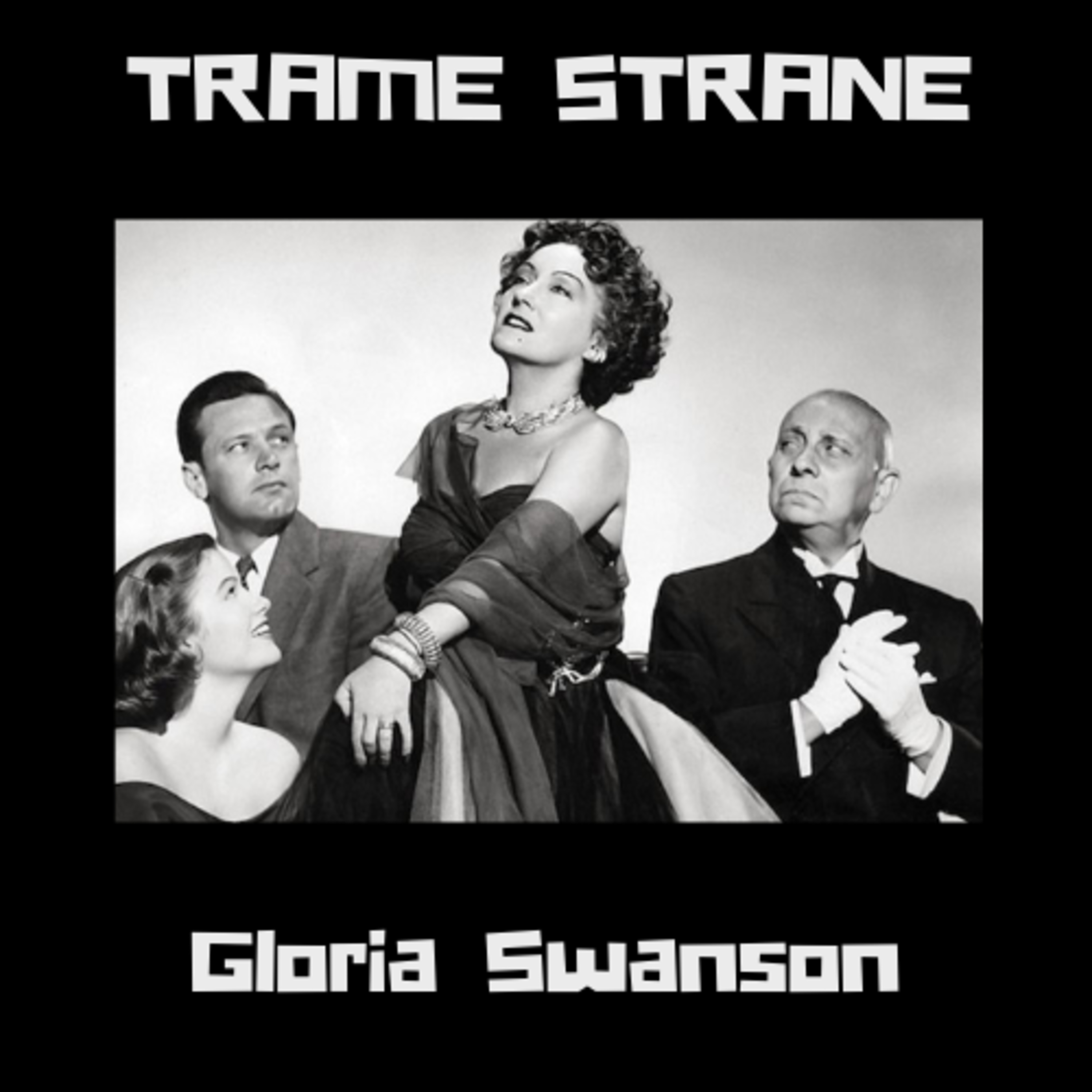 257 Gloria Swanson e "Viale del tramonto": essere (e non essere) Norma Desmond