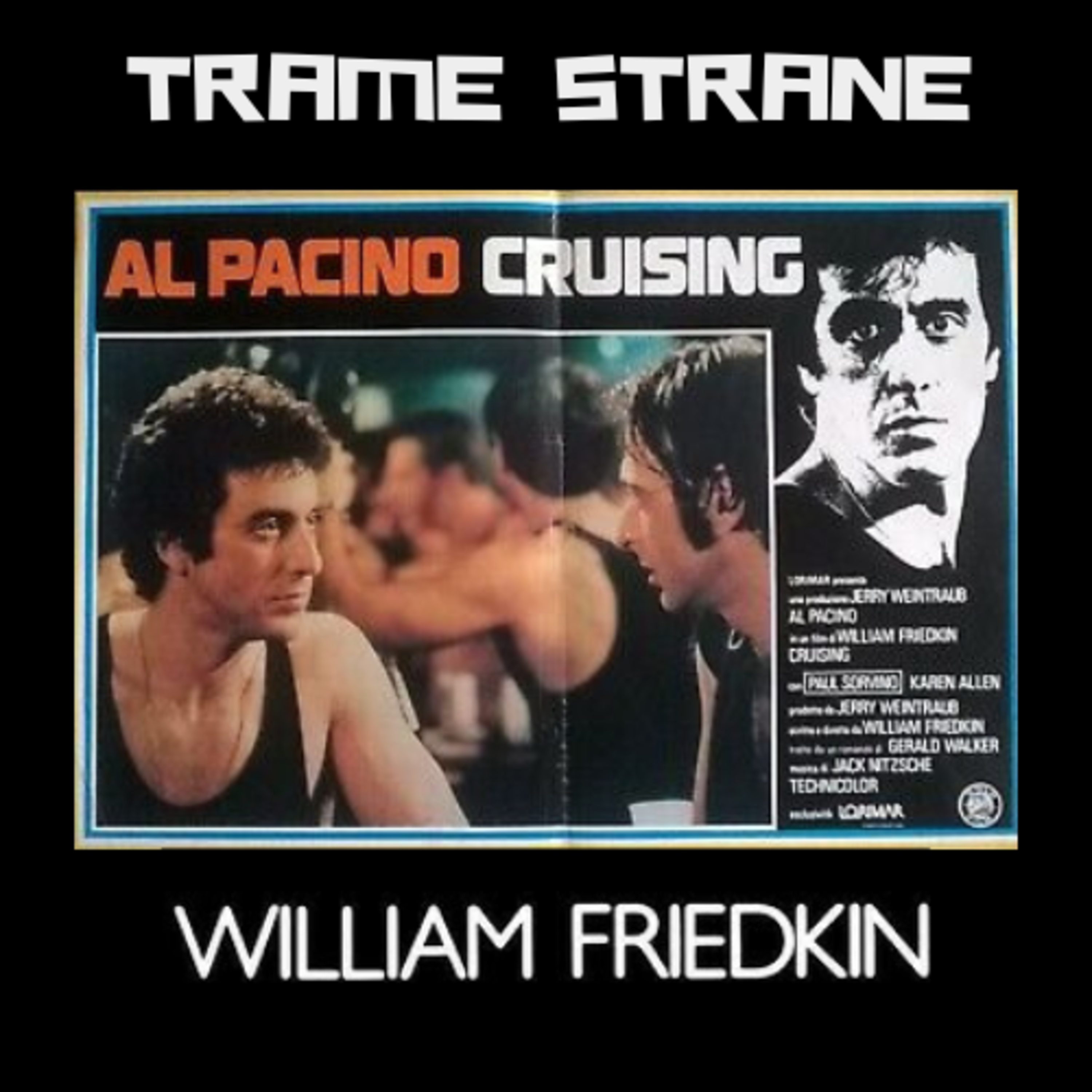 261 "Cruising" di William Friedkin (1980)...sulle selvagge strade del sesso
