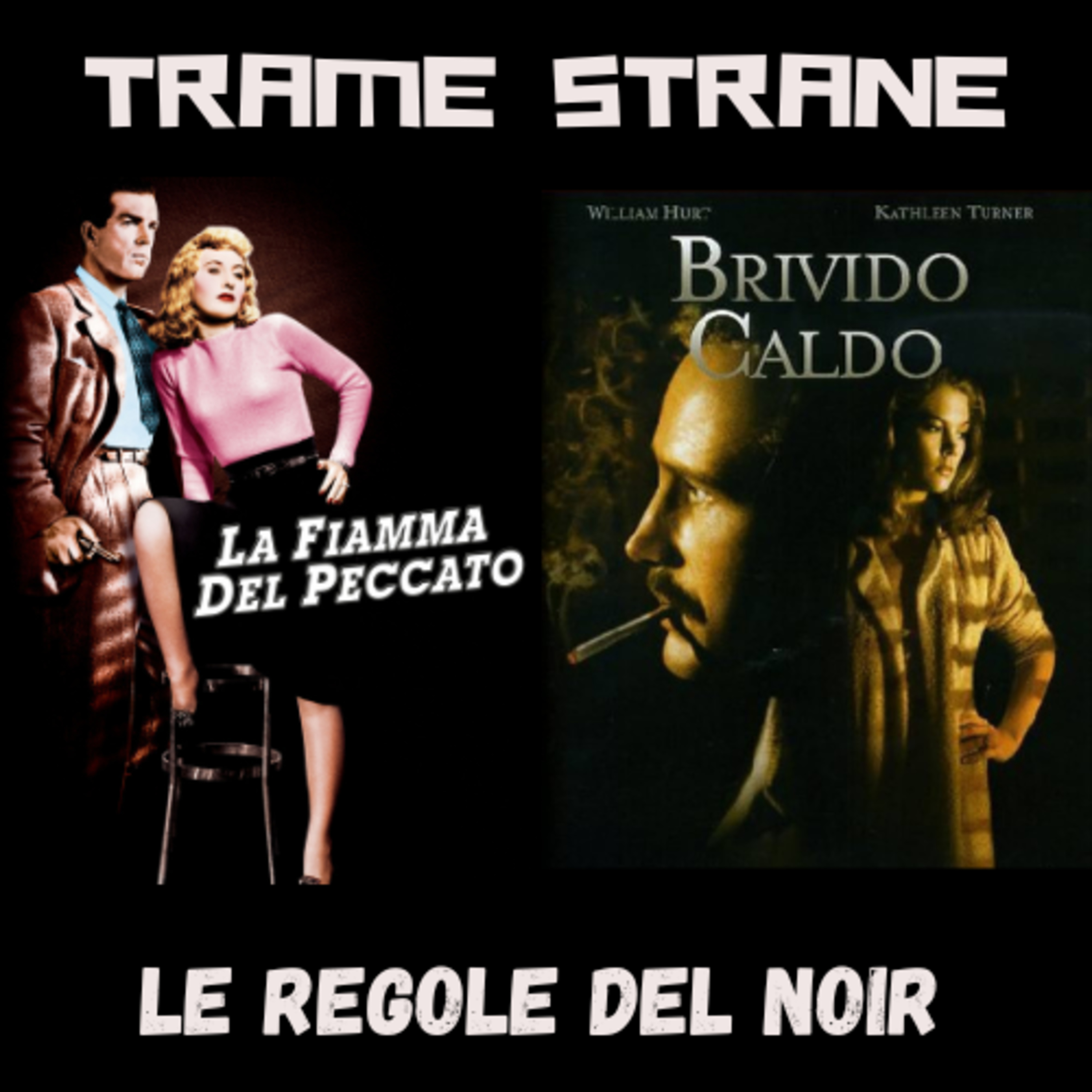 269 Le regole del Noir, da "La fiamma del peccato" a "Brivido Caldo"