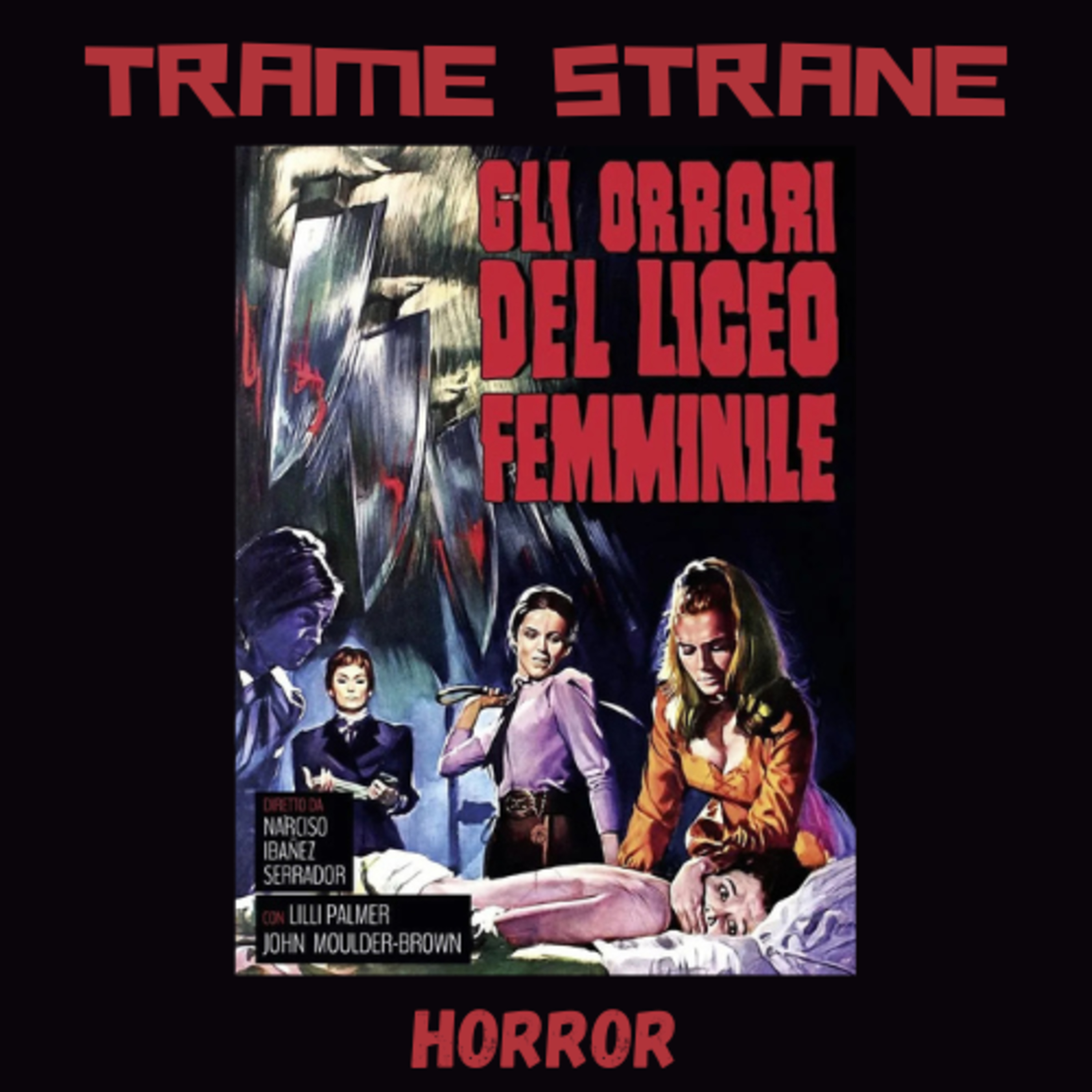 277 "Gli orrori del Liceo femminile" di Narciso Ibáñez Serrador (1969)...perversioni dentro le mura