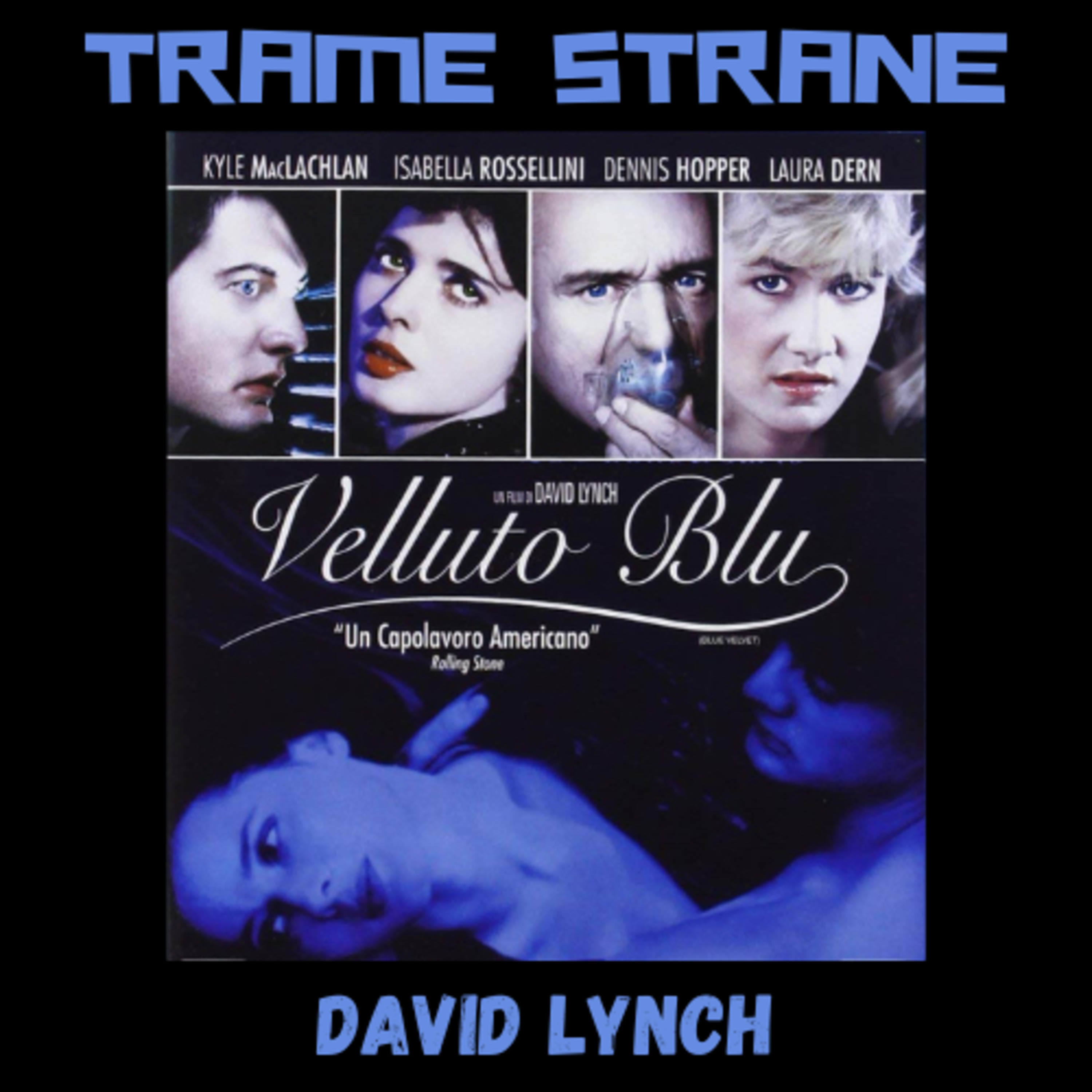 282 "Velluto blu" di David Lynch (1986)...l'America del sottosuolo