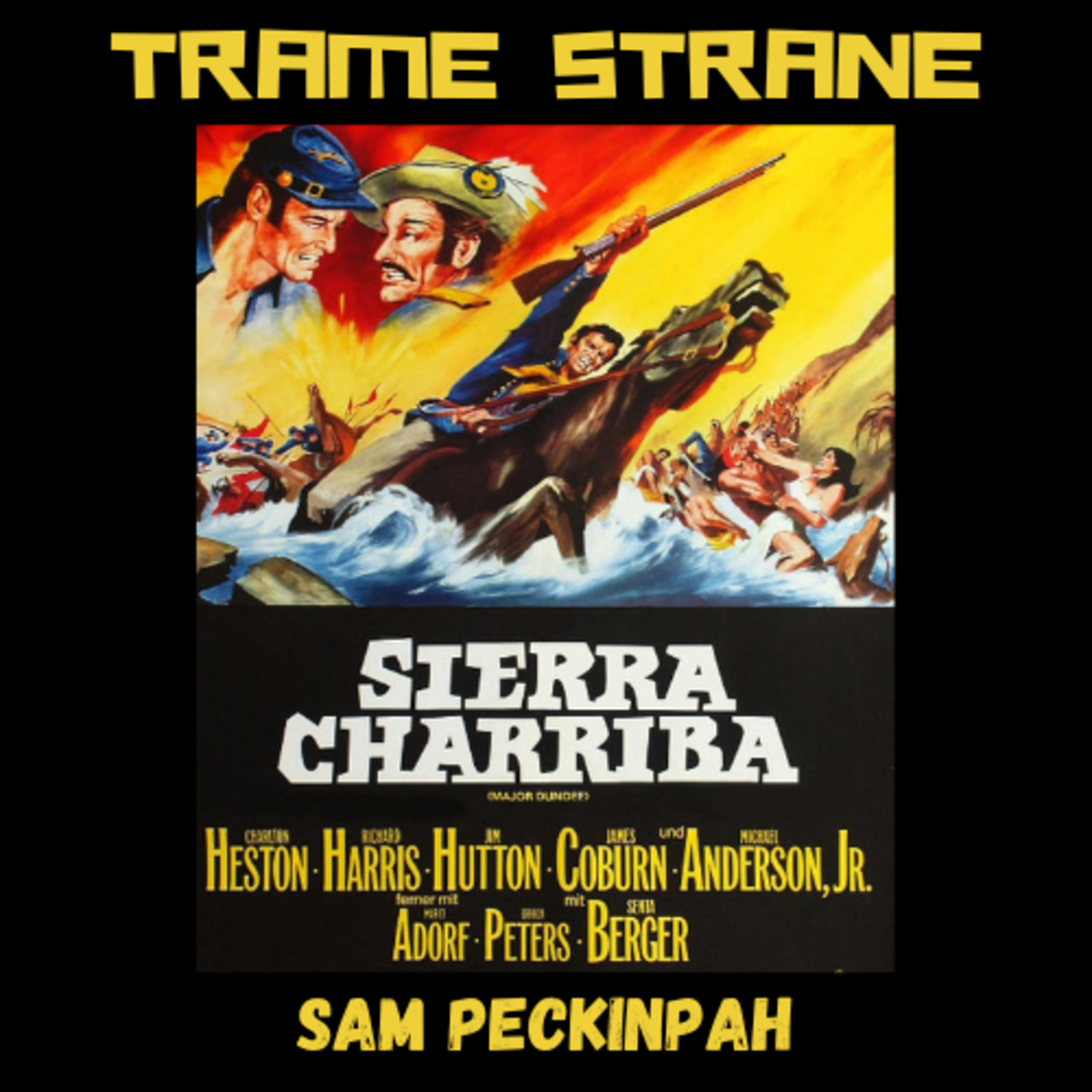 287 "Sierra Charriba" di Sam Peckinpah (1965)... un maledetto western