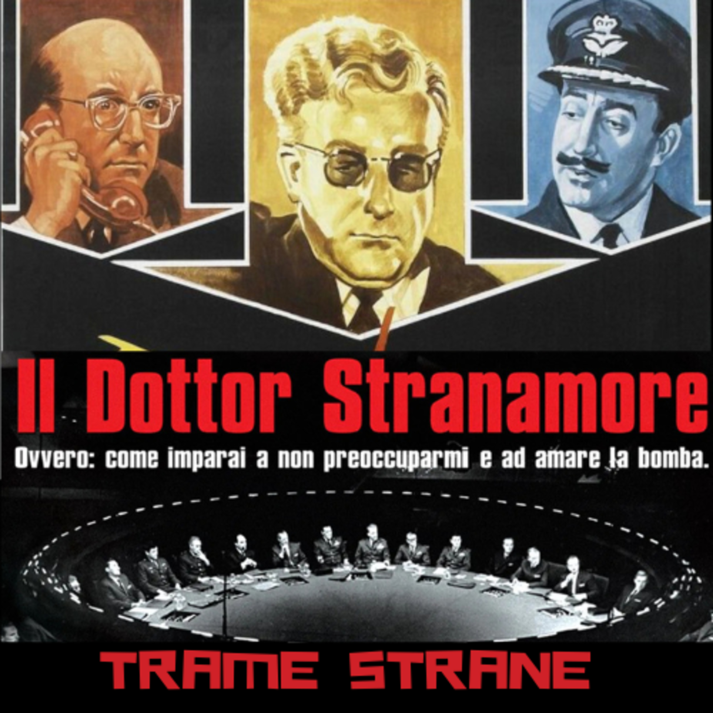 324 "Il Dottor Stranamore" di Stanley Kubrick (1964)... ovvero come imparai a non preoccuparmi e ad amare la bomba