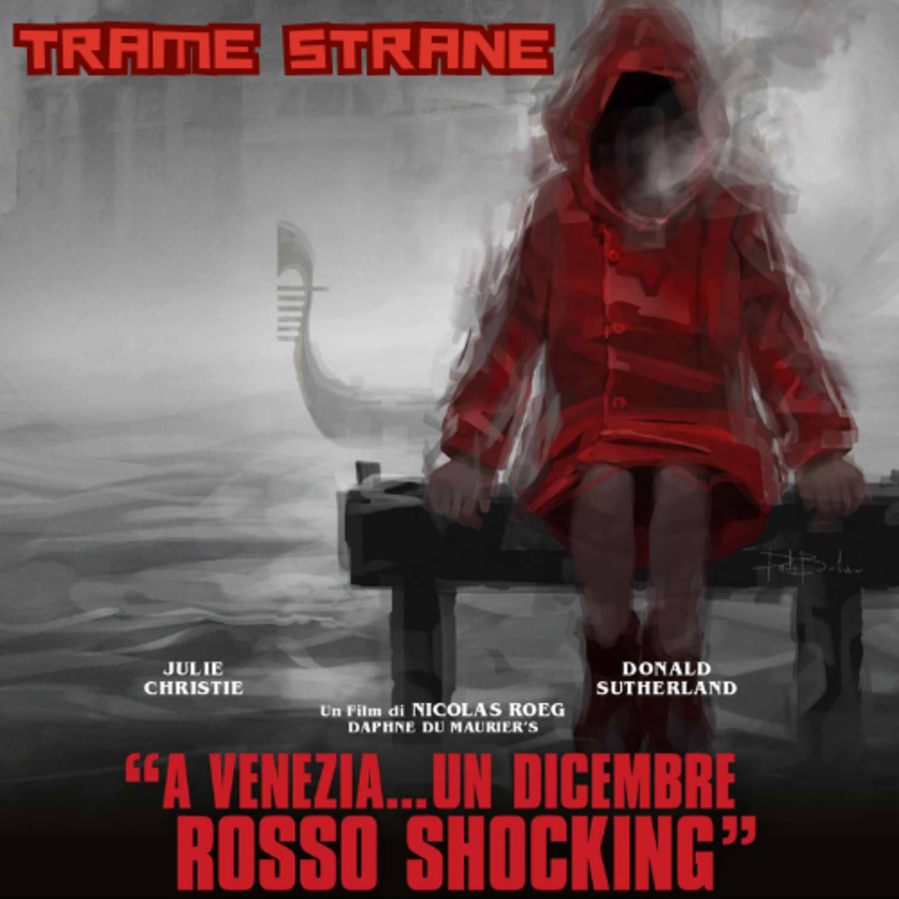 323 "A Venezia... un dicembre rosso shocking" di Nicolas Roeg (1973)... Cappuccetto è rosso sangue
