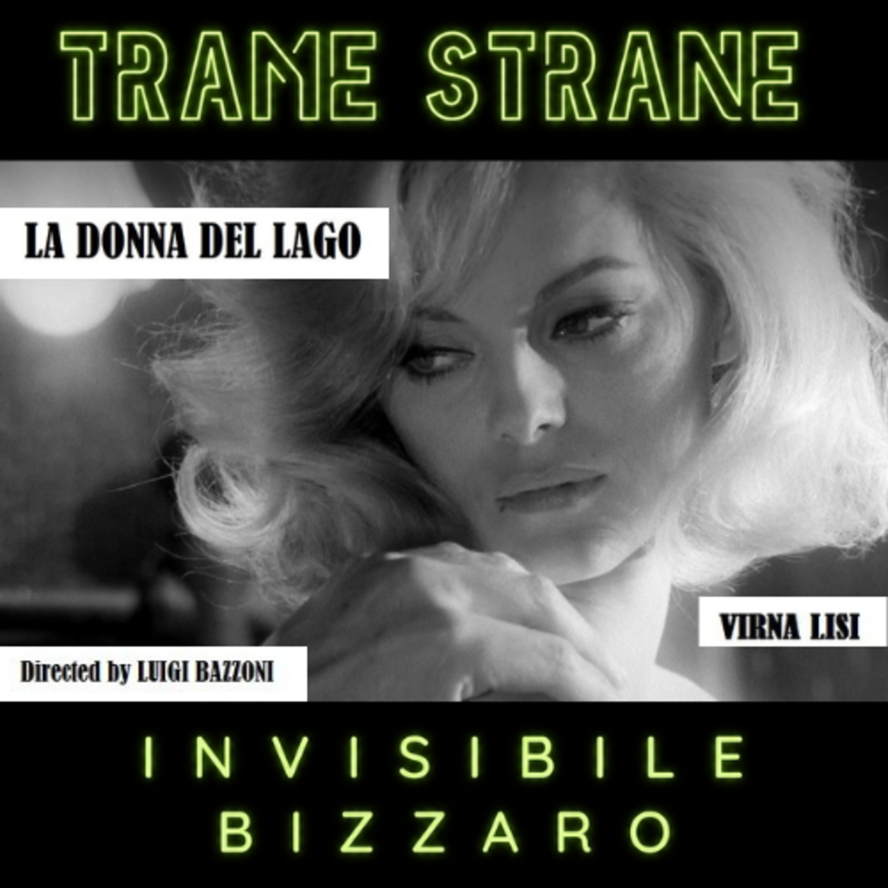 06) Invisibile Bizzarro "La donna del lago" di Luigi Bazzoni (1965)