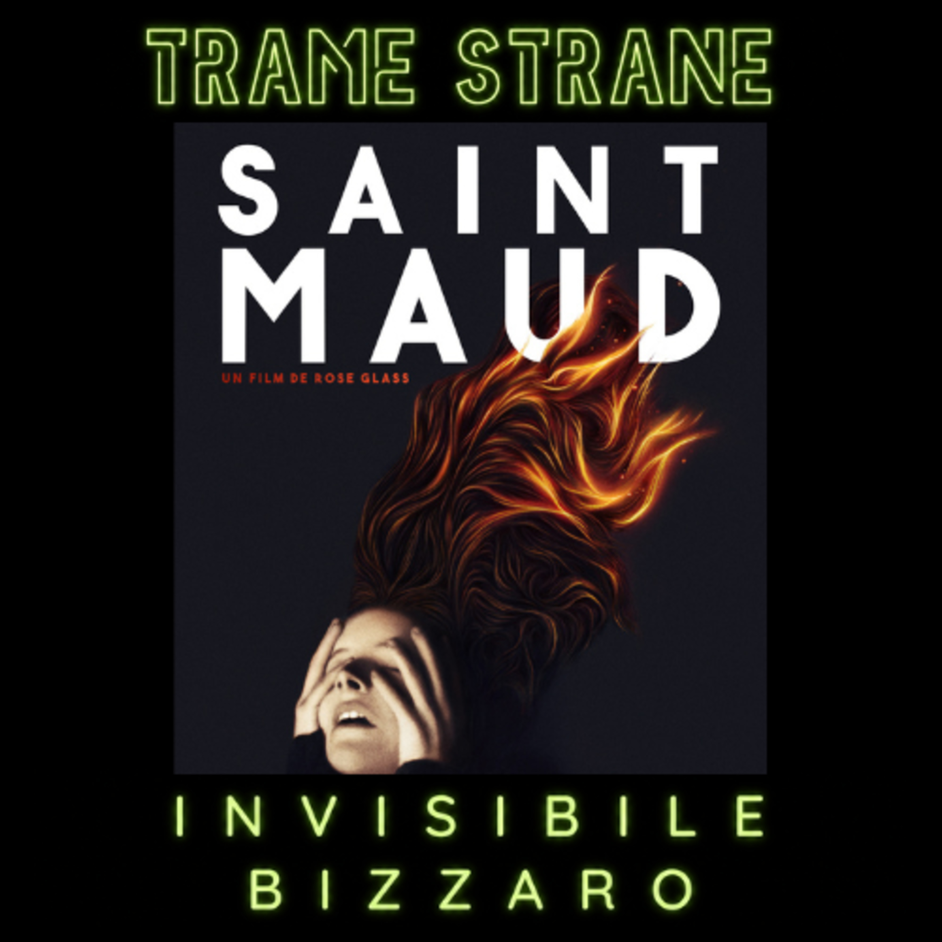 07) Invisibile Bizzarro "Saint Maude" di Rose Glass (2019)