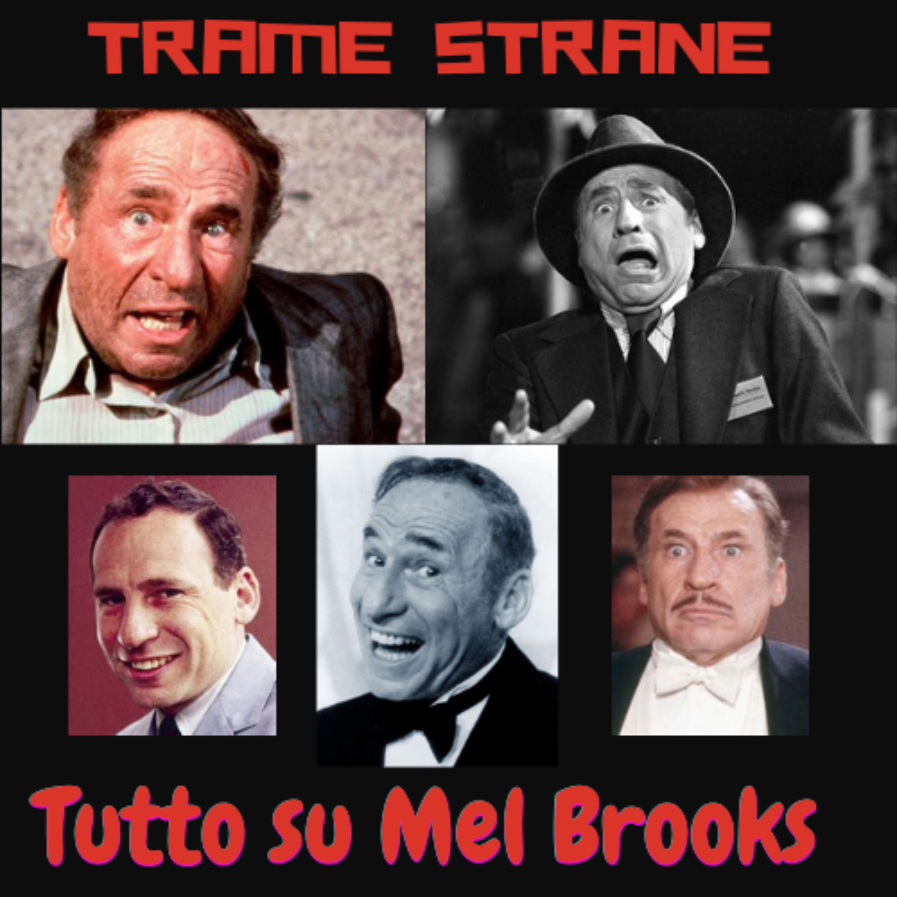 118 Mel Brooks..."Tutto su di me"  episode artwork