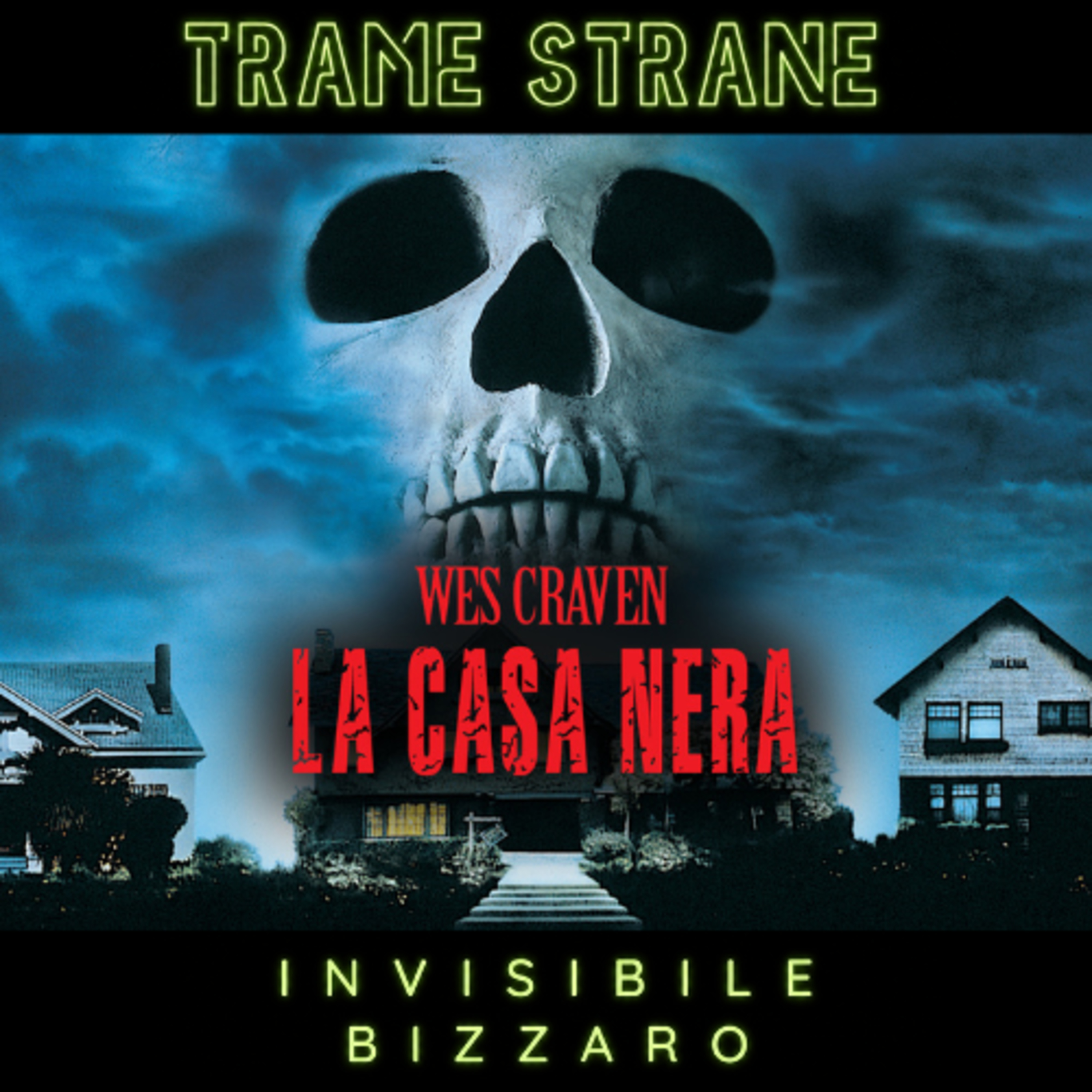 20) Invisibile Bizzarro "La casa nera" di Wes Craven (1991) episode artwork