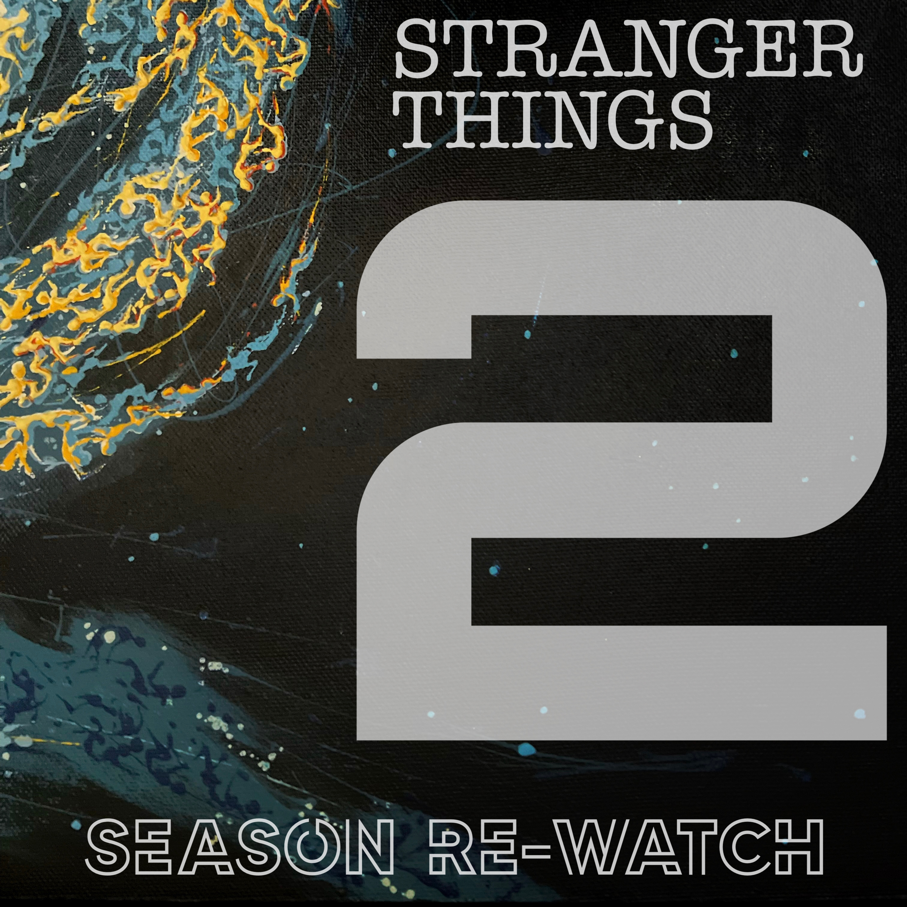 Stranger Things 2 | Re-Watch 2025