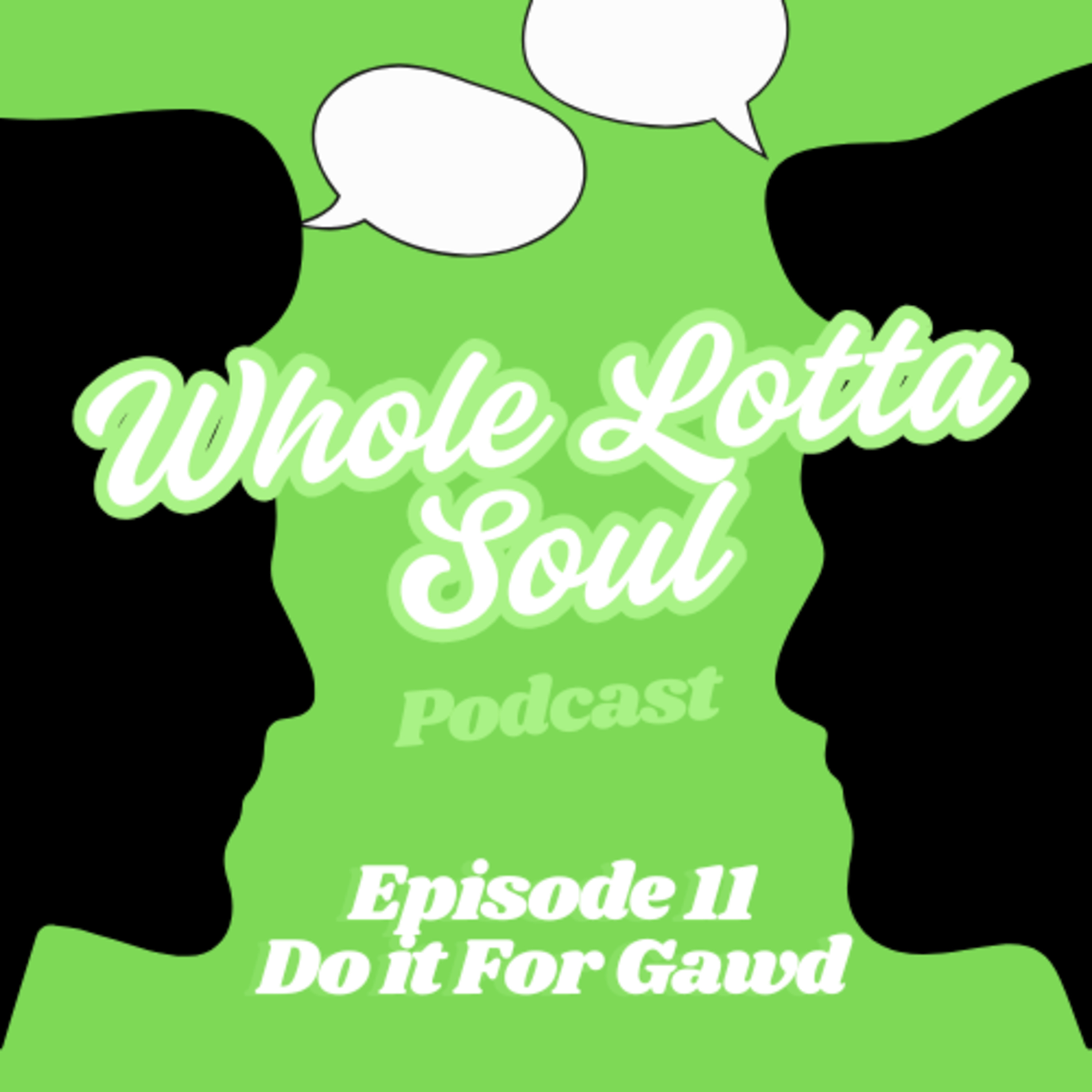 Do It For Gawd episode artwork