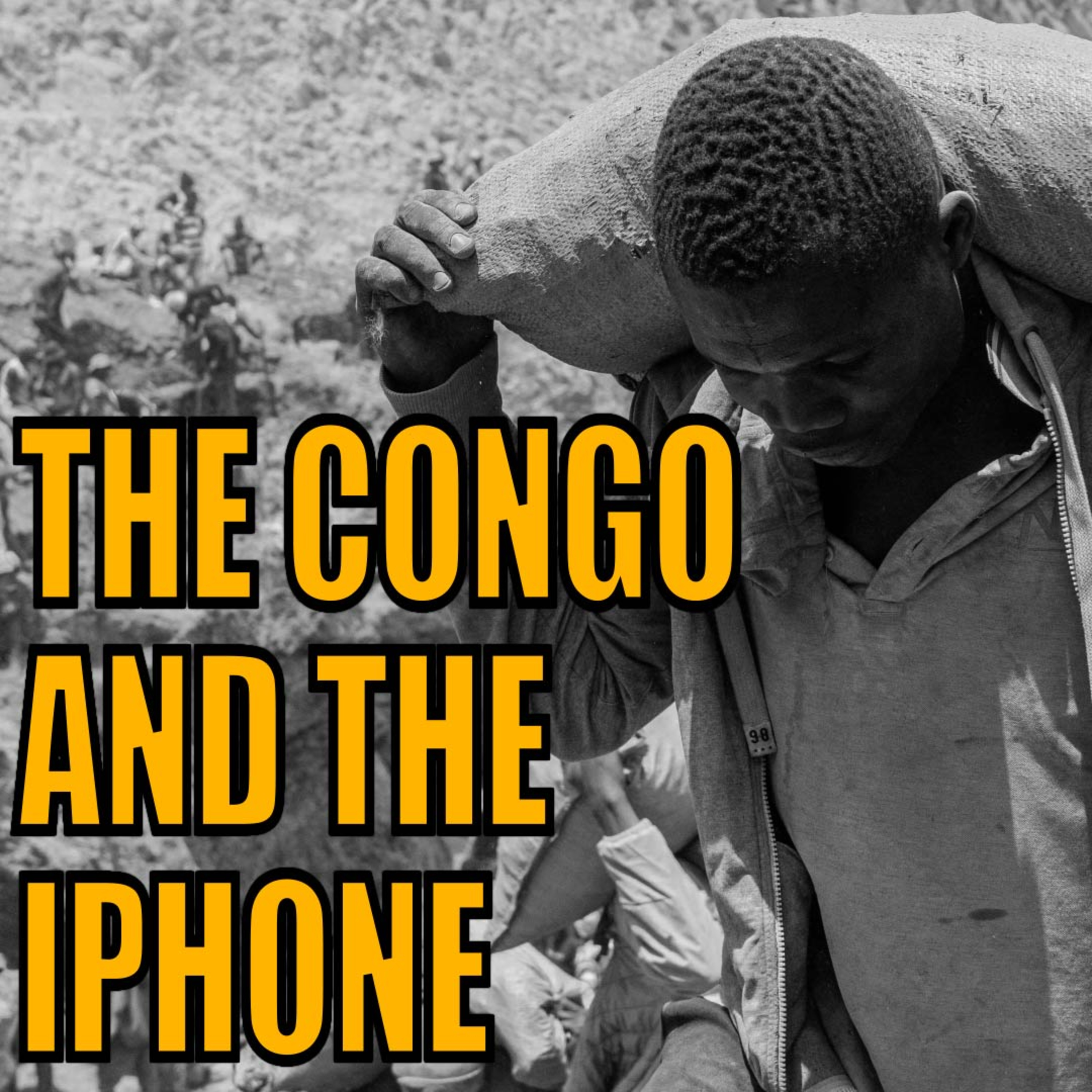 cover of episode Is iPhone Addiction Destroying Congo's Future?