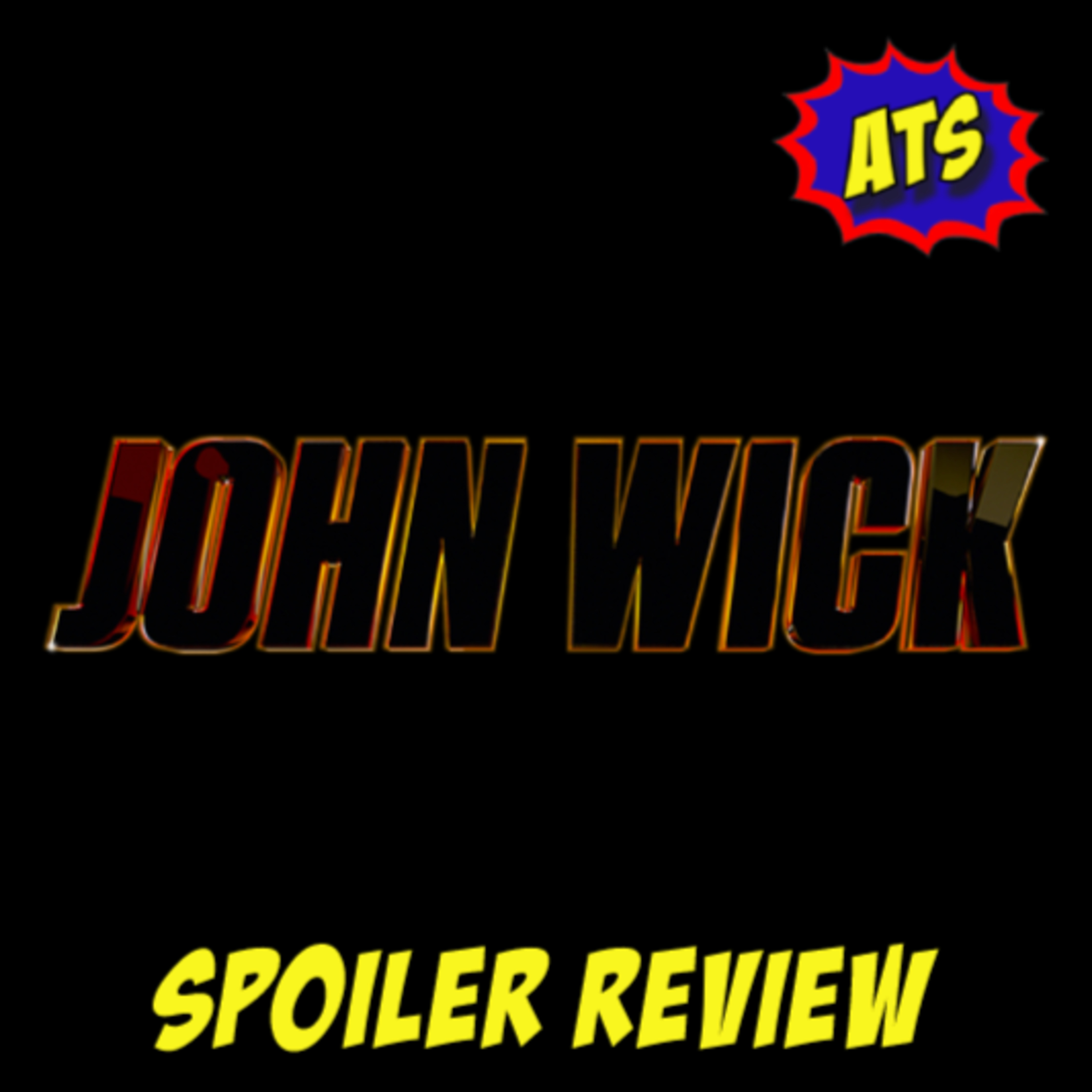 John Wick: Chapter 4 Spoiler Review episode artwork