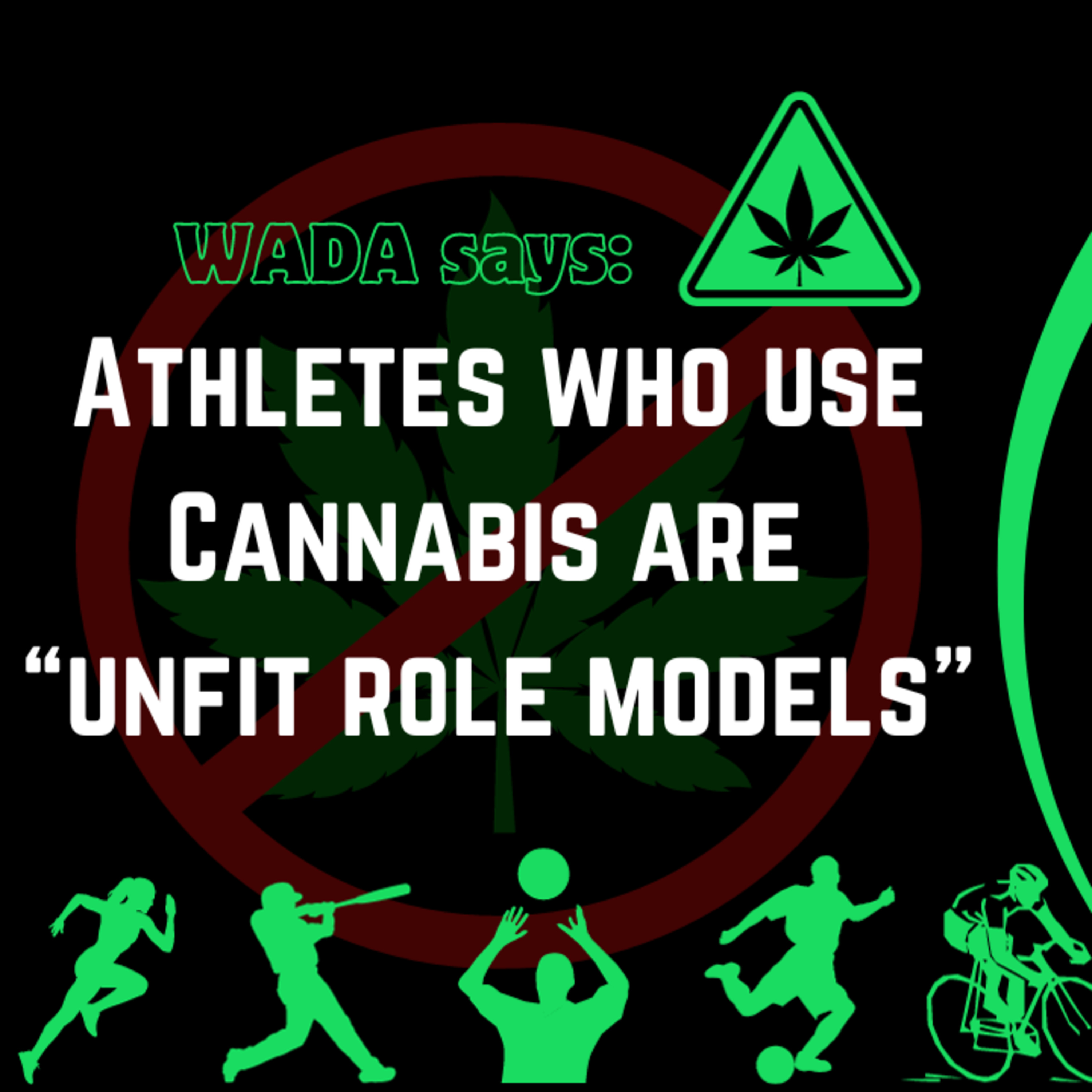 World Anti-Doping Agency: "Athletes Who Use Cannabis Are Unfit Role Models" episode artwork