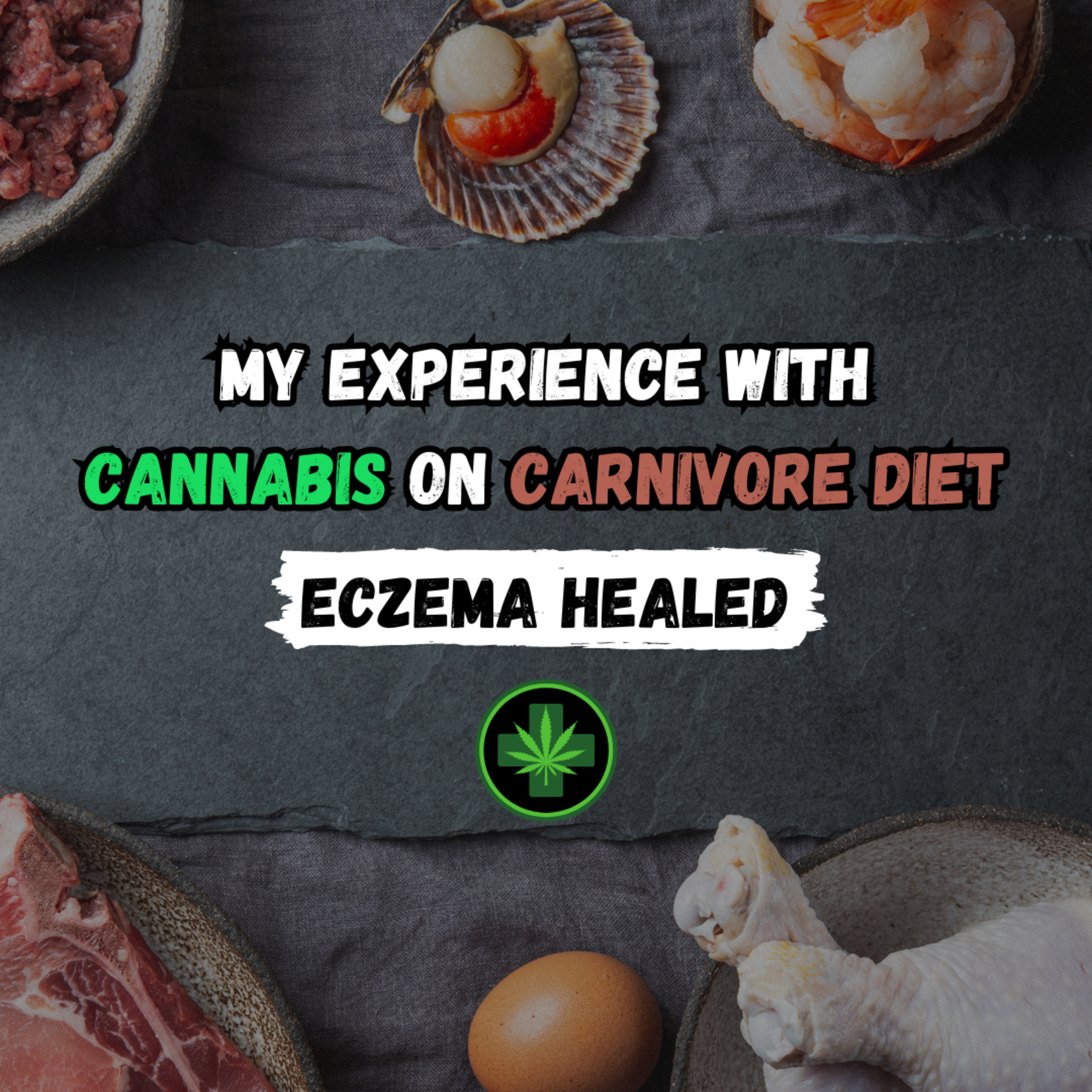 My Experience With Cannabis On The Carnivore Diet | Eczema Healed! episode artwork