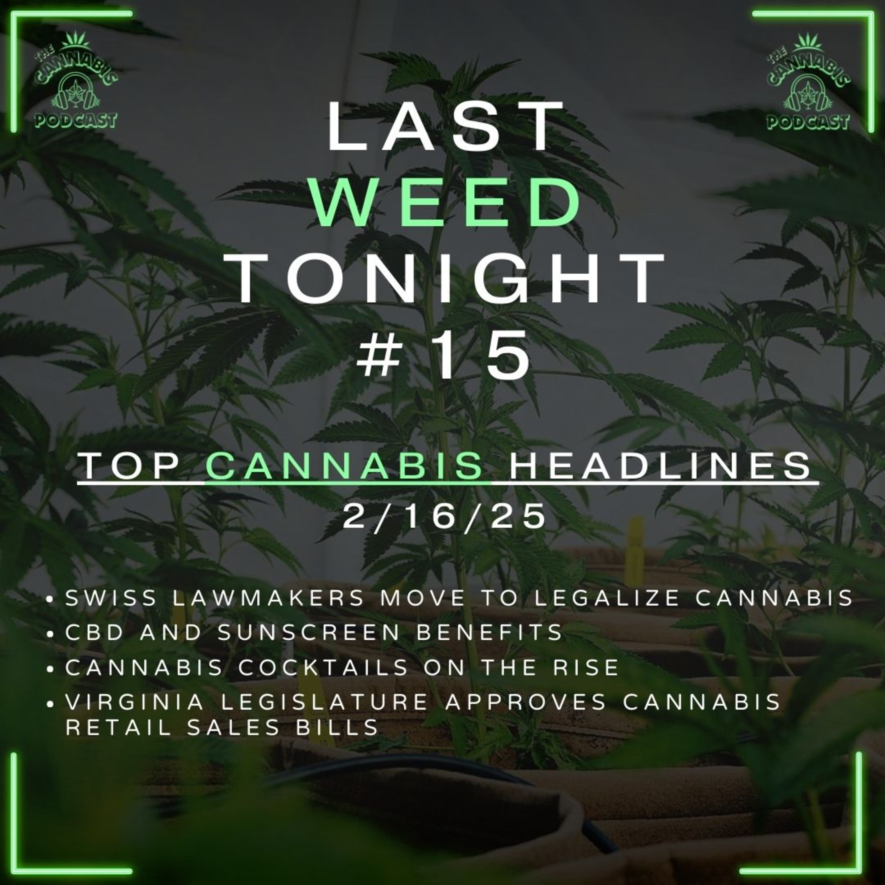 Top Cannabis News & Headlines w/ @PHILOSOPHEEZ | The 'CANNABIS' Podcast episode artwork