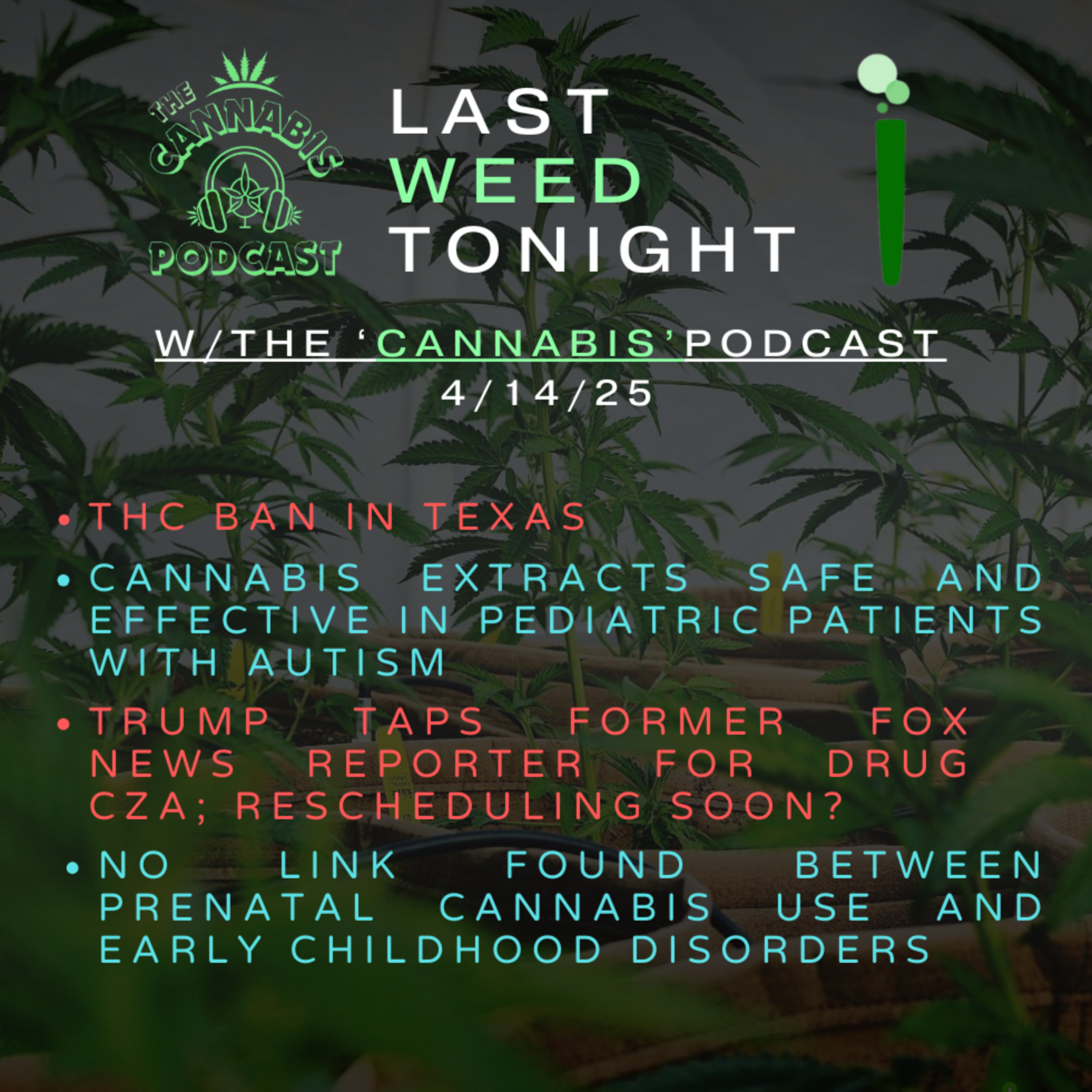 Top Cannabis News & Headlines w/ @PHiLOSOPHEEZ | 4.14.25 | The ‘CANNABIS’ Podcast episode artwork