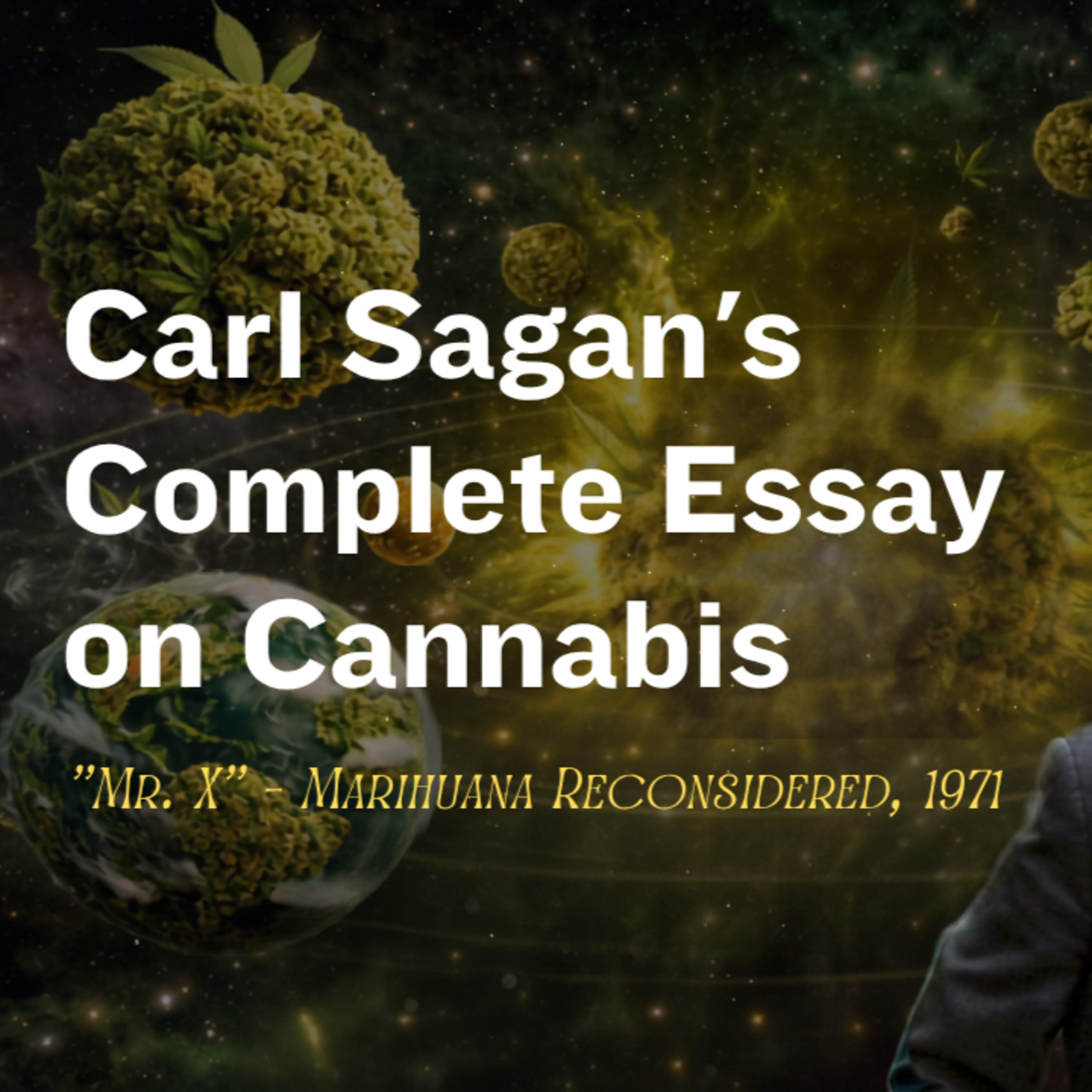 Carl Sagan's Essay On Cannabis | Complete Reading